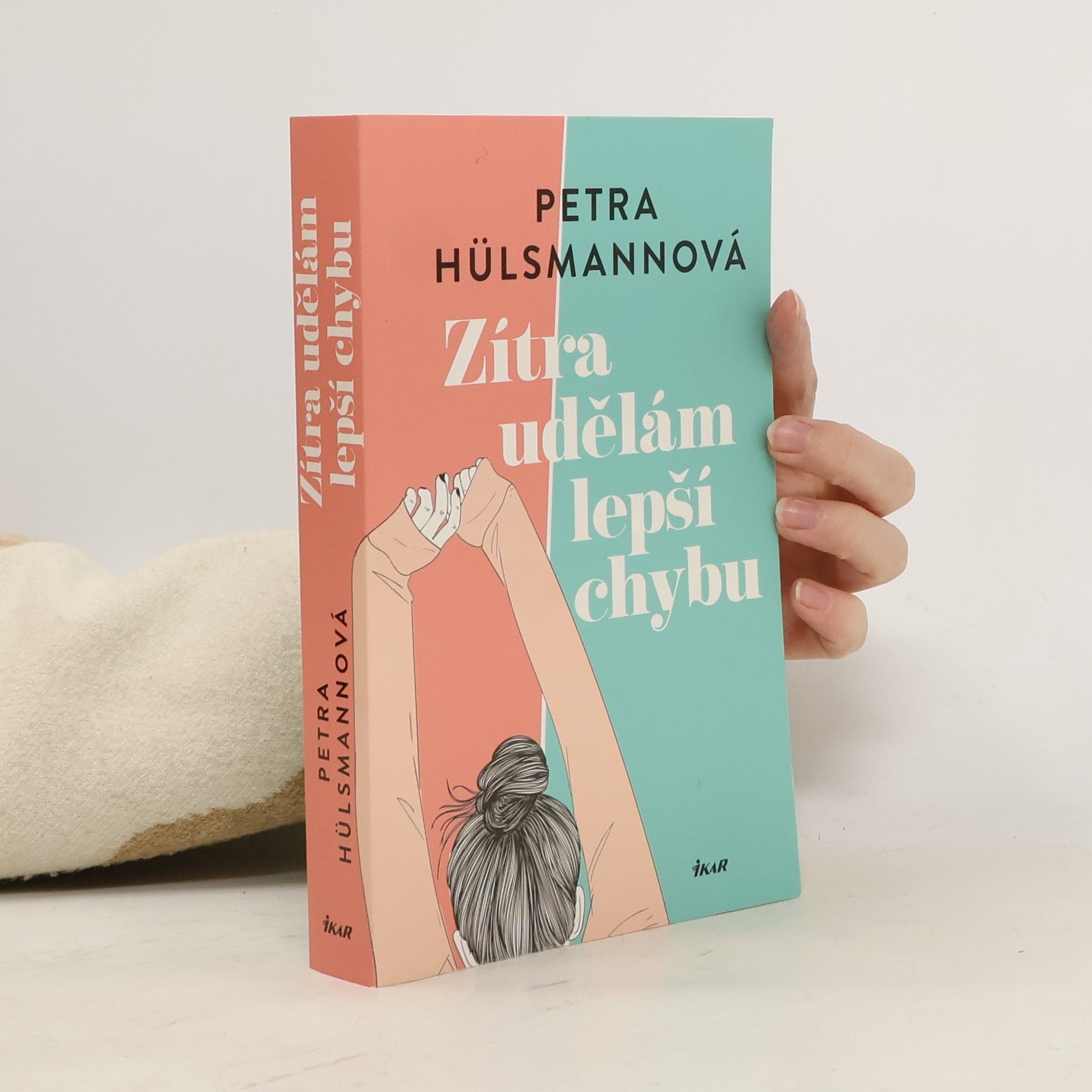 Petra Hülsmann Zítra udělám lepší chybu