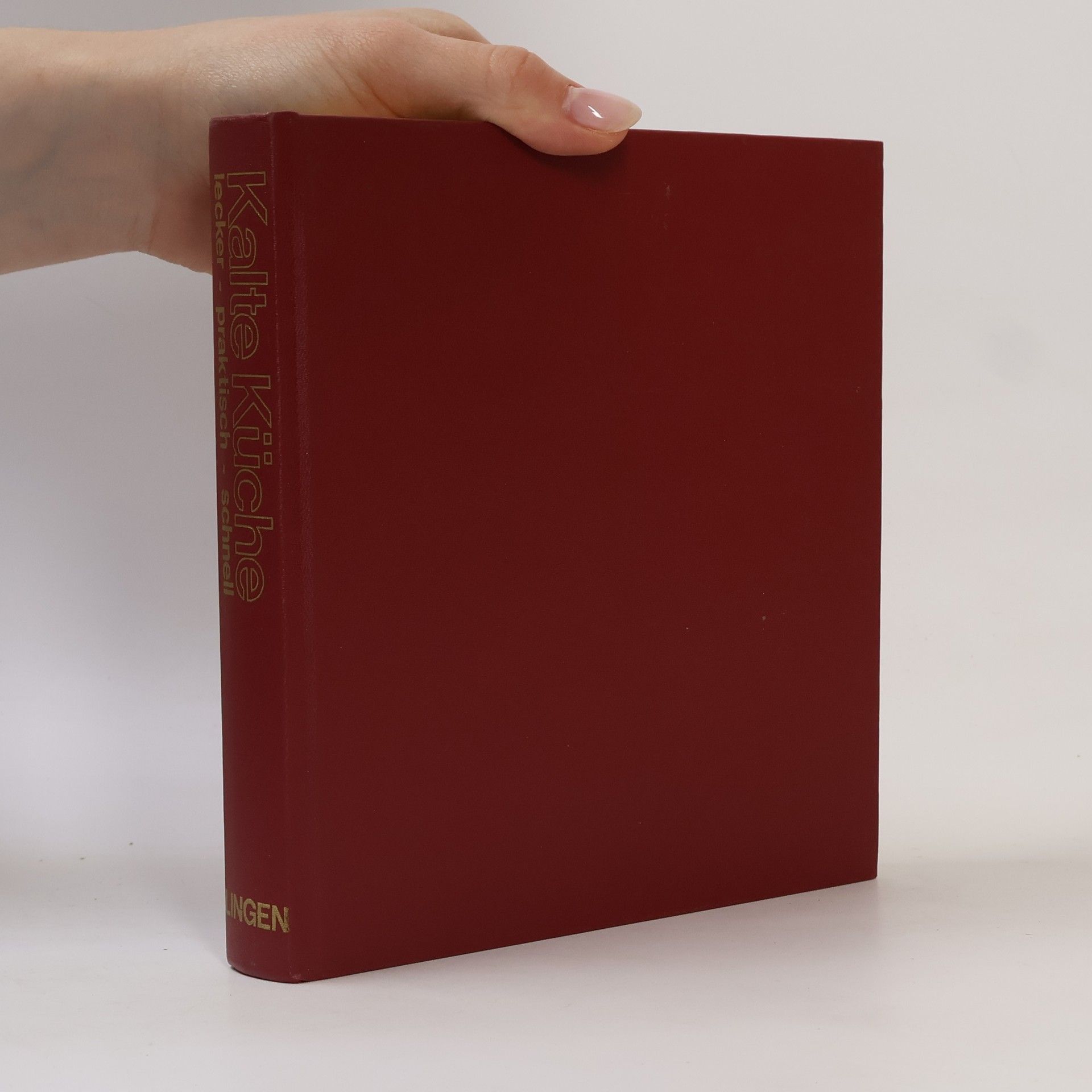 Autorenkollektiv Kalte Küche : lecker, praktisch, schnell.