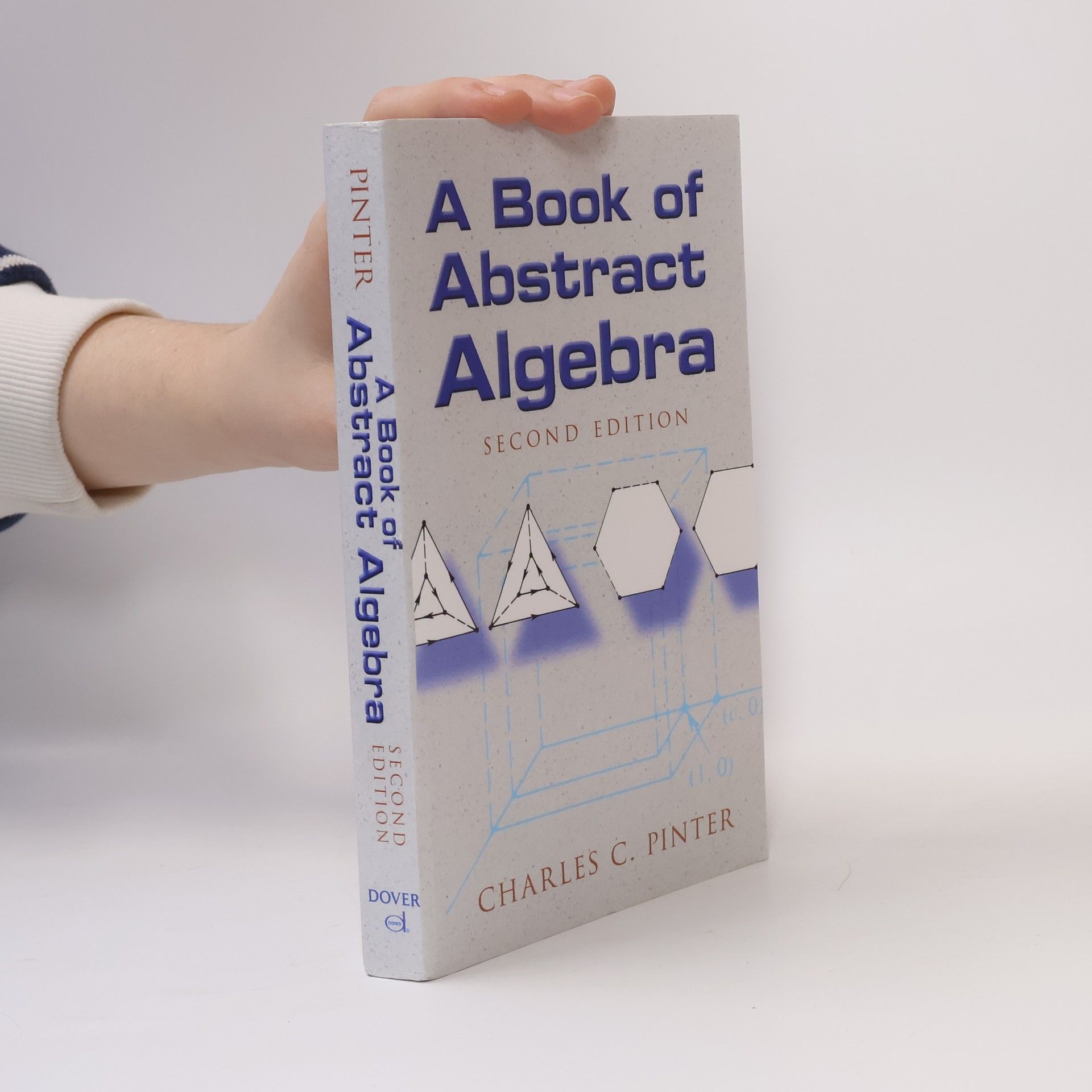 Dover Books on Mathematics: A Book of Abstract Algebra