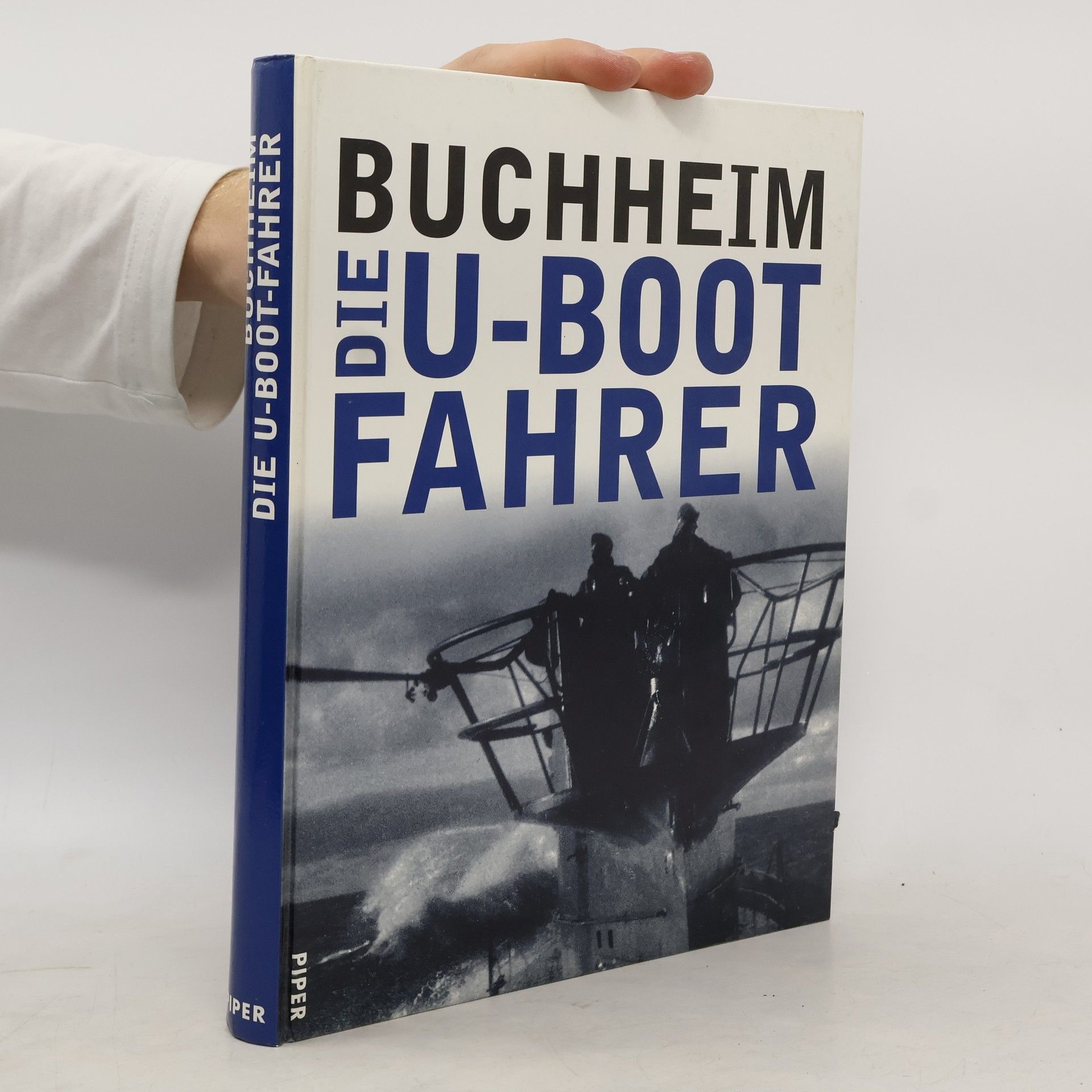 Lothar-Günther Buchheim Die U-Boot-Fahrer