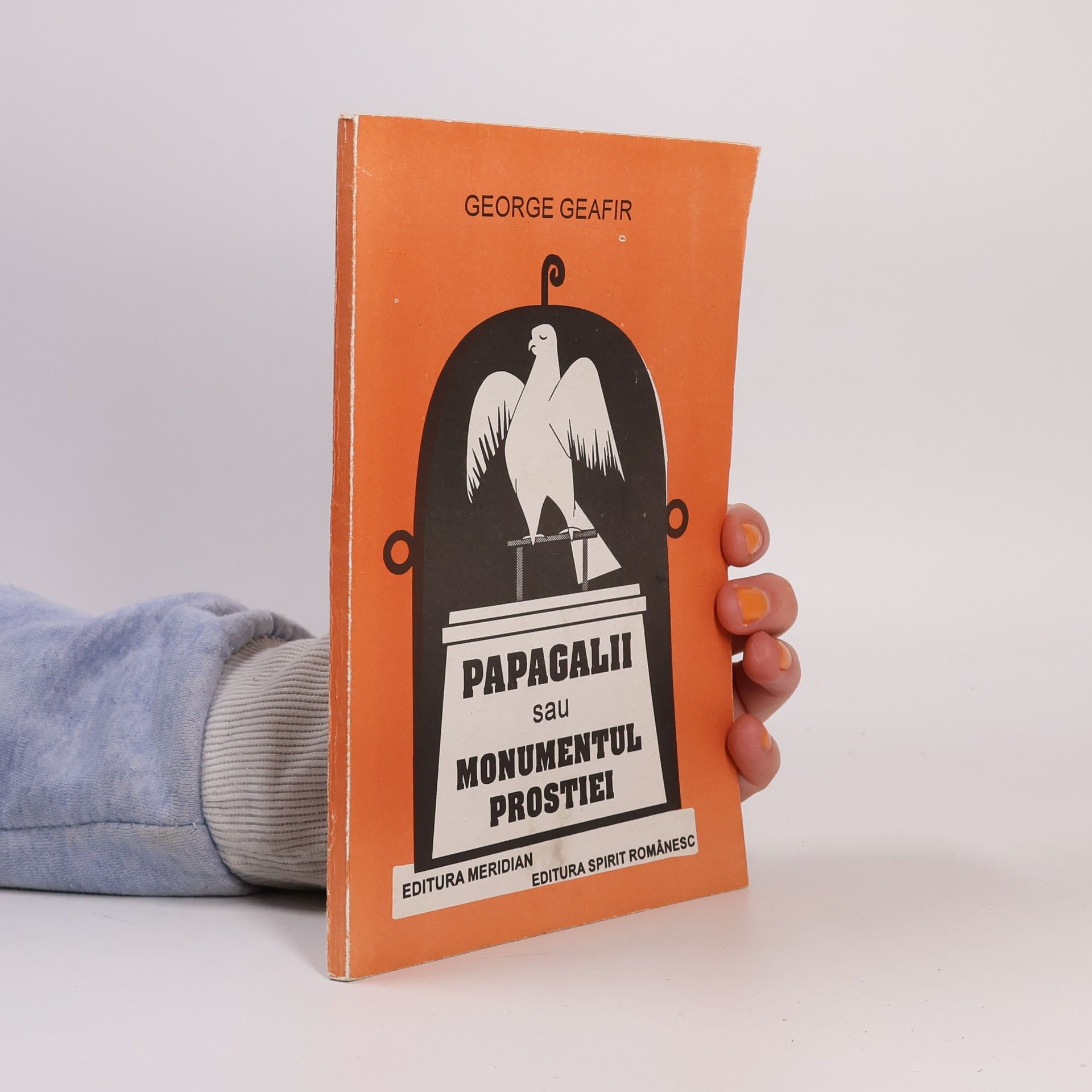 George Geafir Papagalii sau Monumentul prostiei