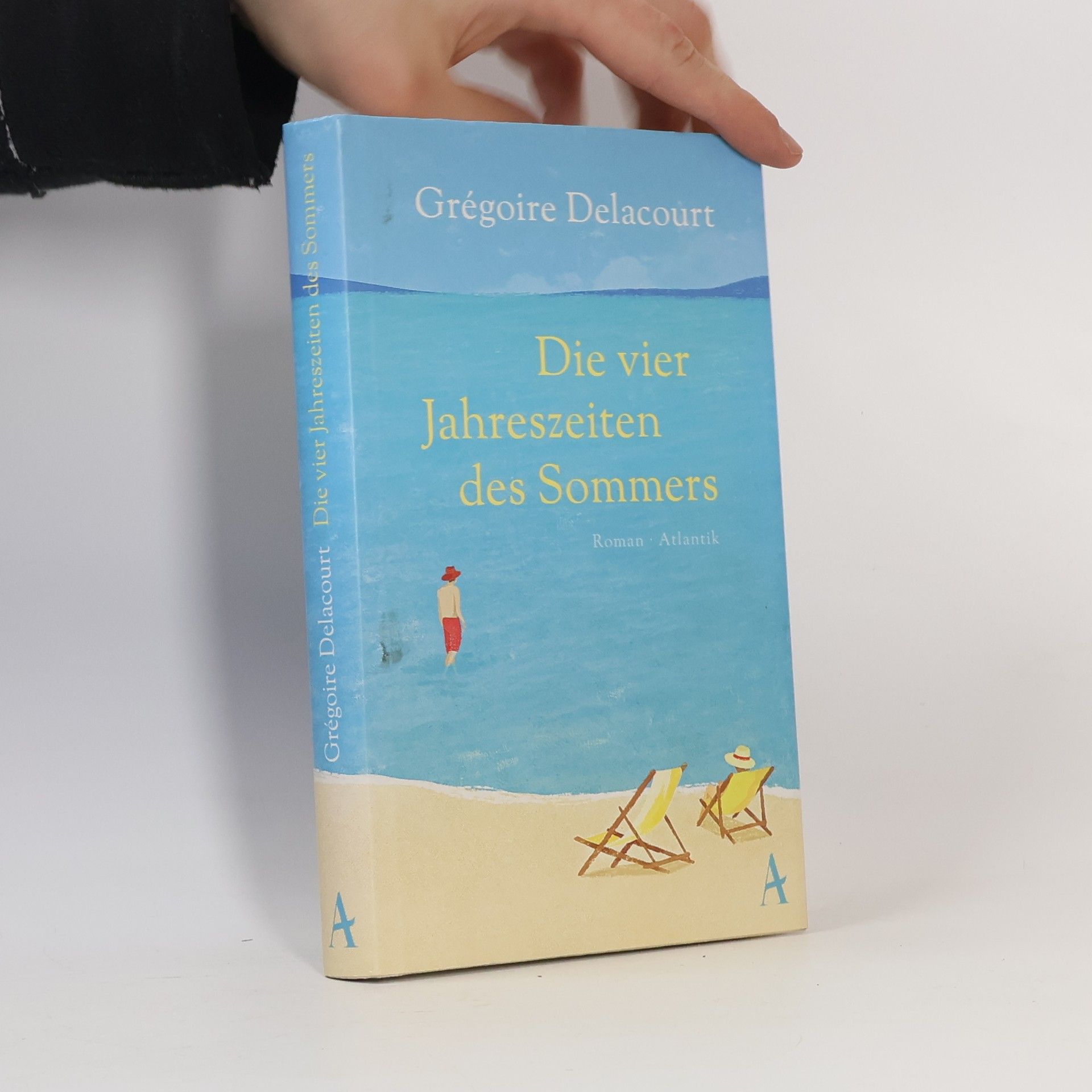 Grégoire Delacourt Die vier Jahreszeiten des Sommers