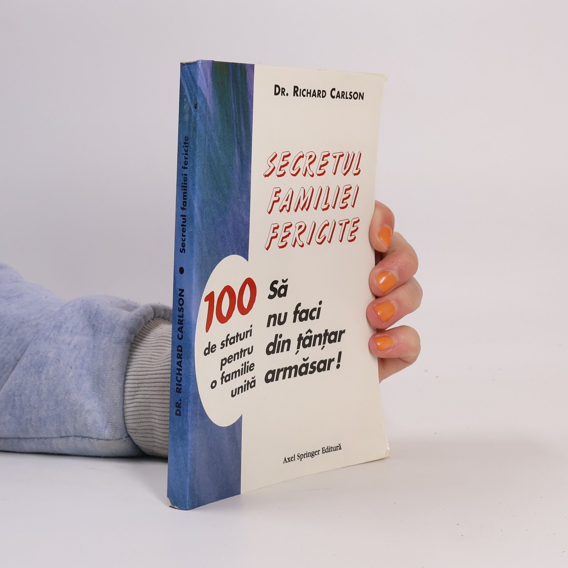 Dr. Richard Carlson Secretul familiei fericite