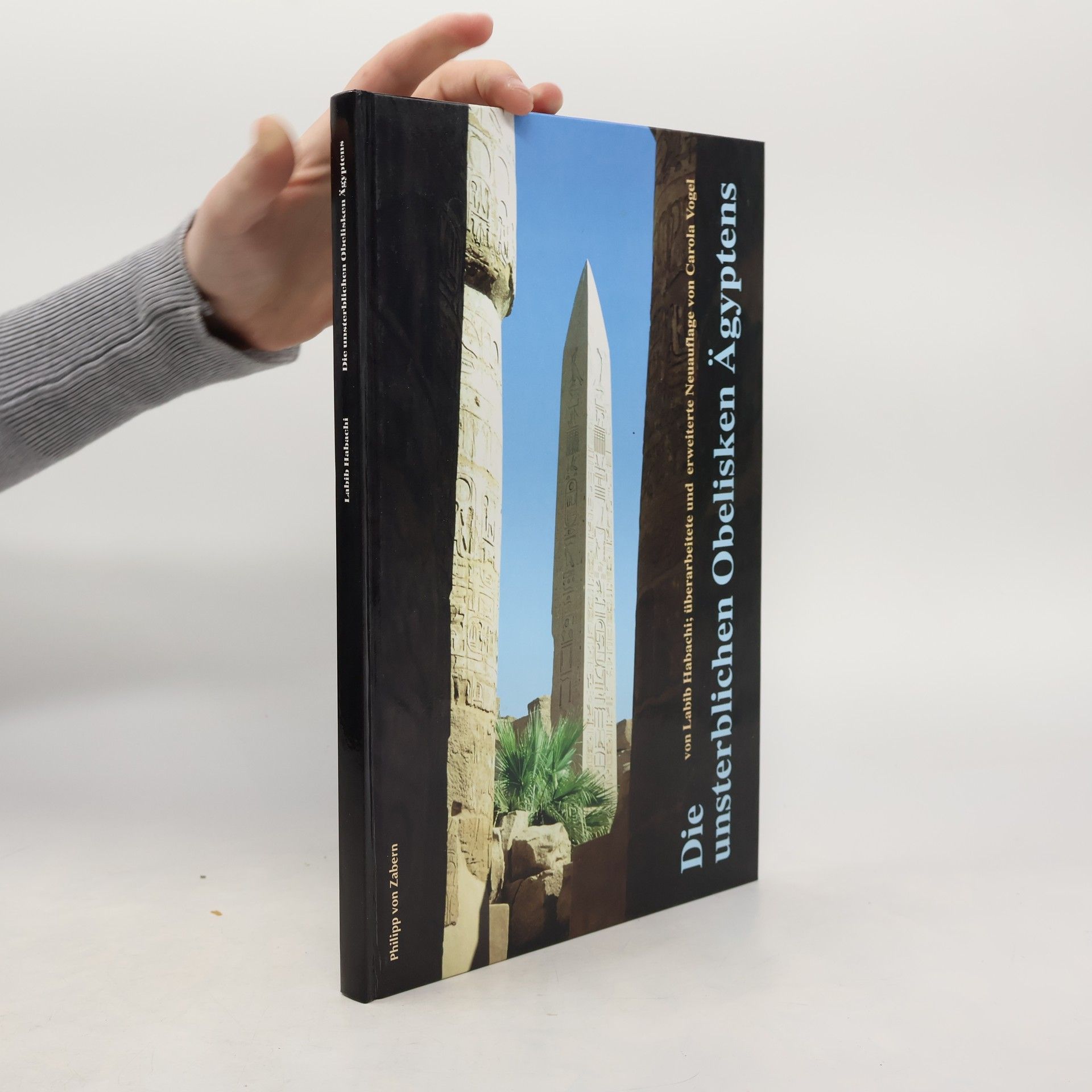 Rainer Hannig Die unsterblichen Obelisken Ägyptens