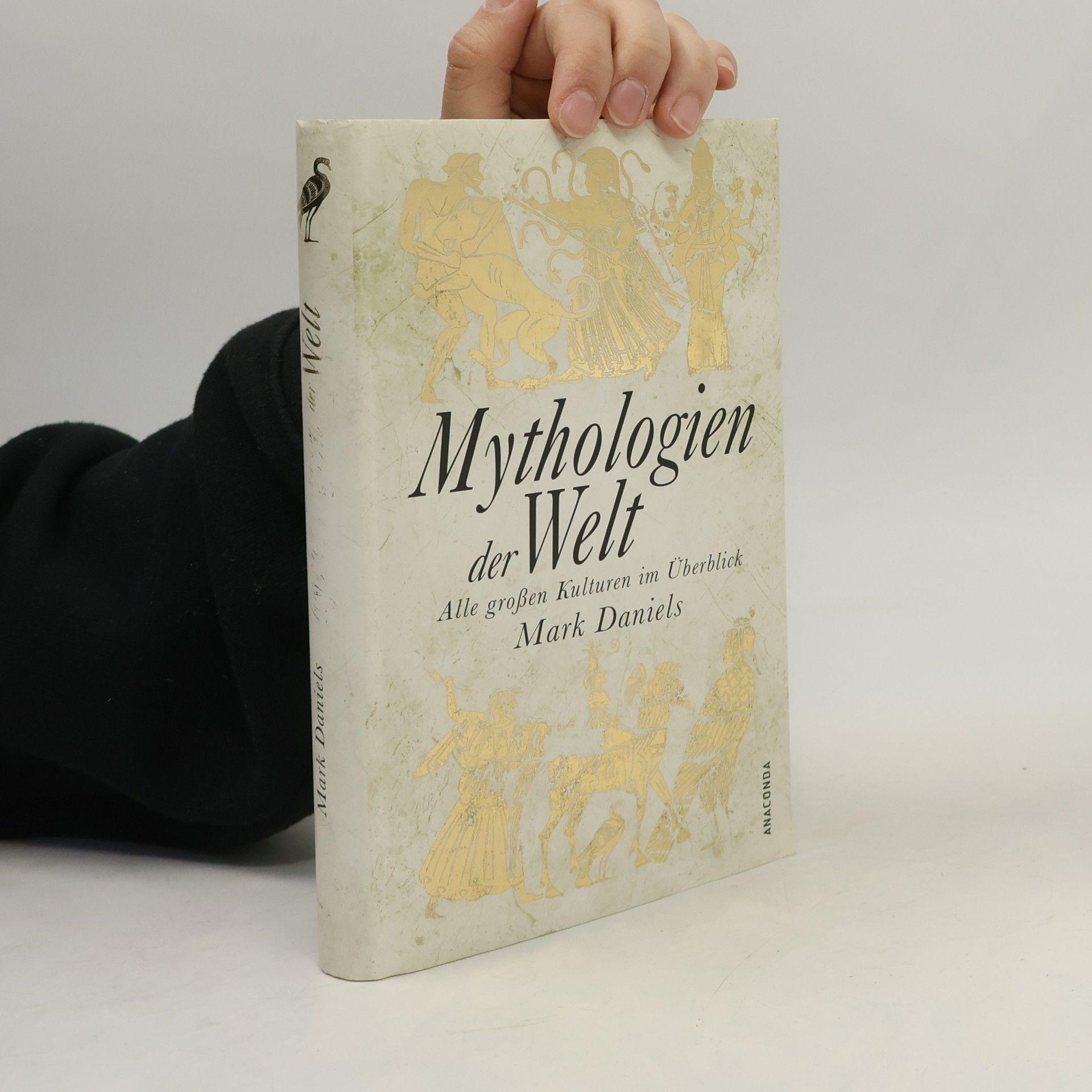 Mark Daniels Mythologien der Welt