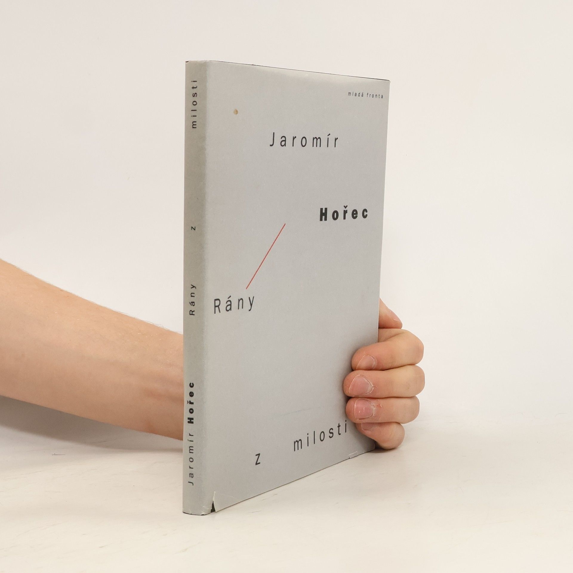 Jaromír Hořec Rány z milosti
