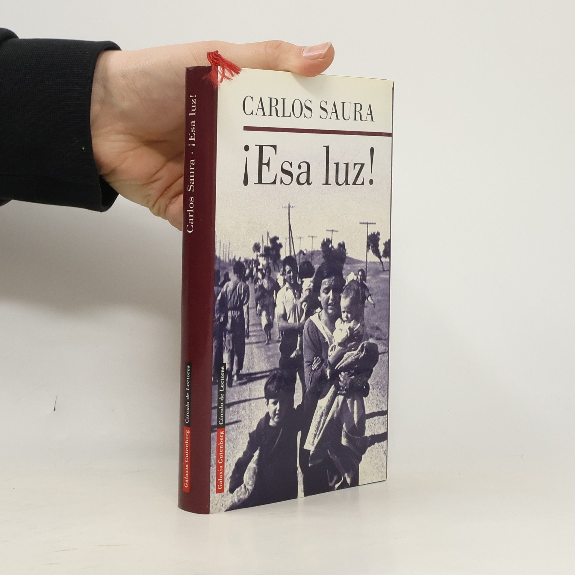Carlos Saura Narrativa: ¡Esa luz!