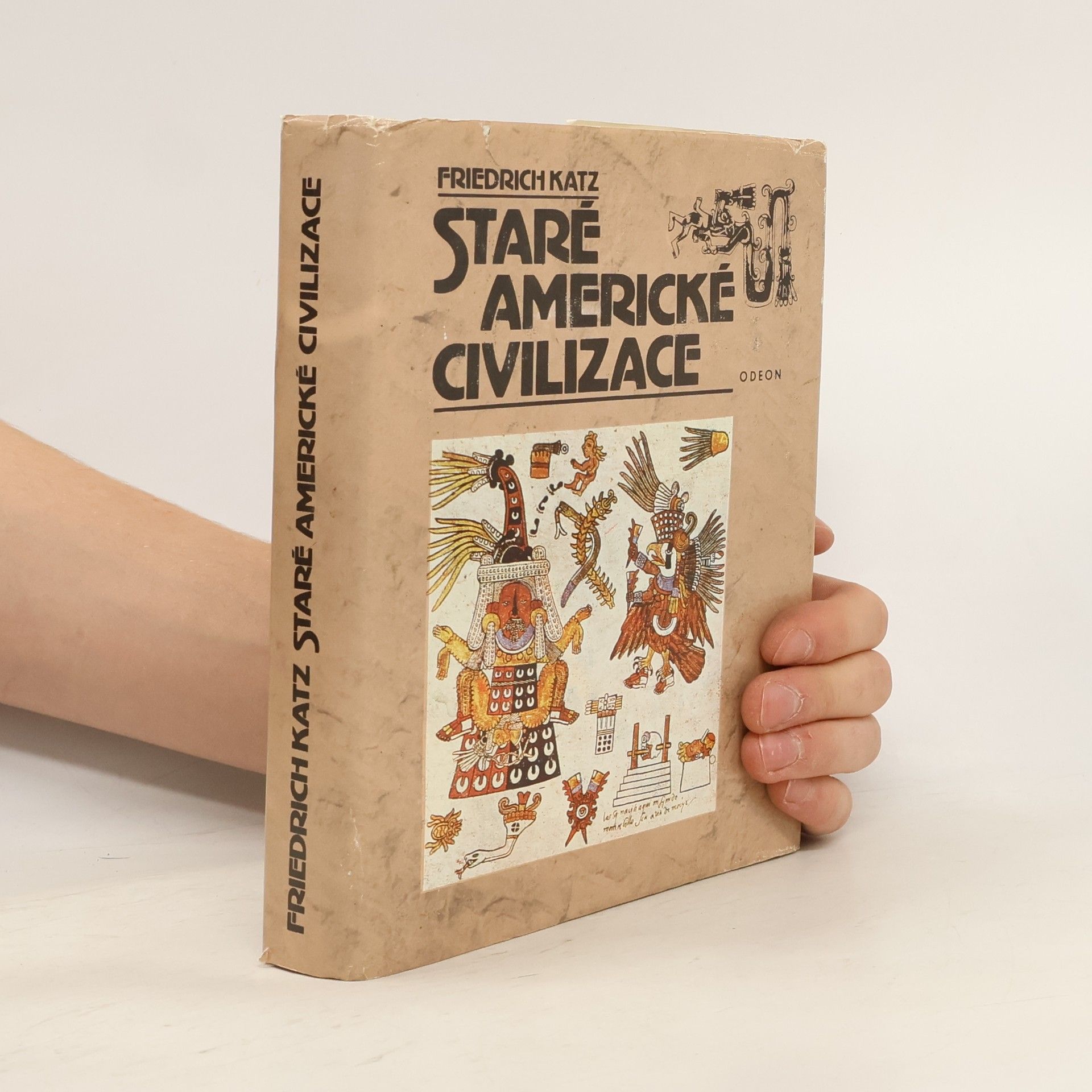 Friedrich Katz Staré americké civilizace