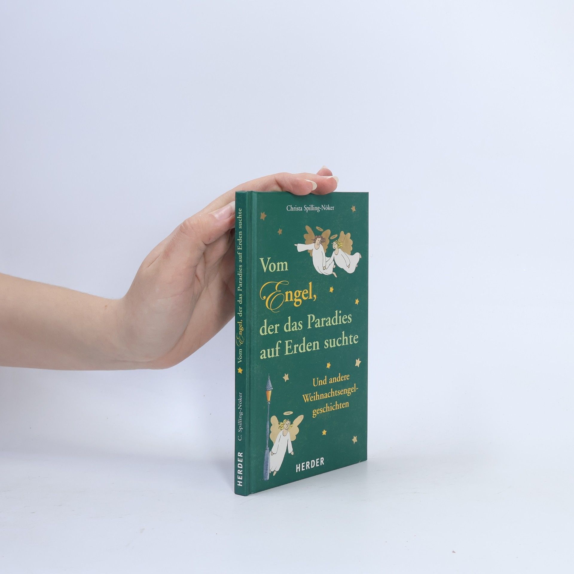 Vom Engel, der das Paradies auf Erden suchte. Und andere Weihnachtsengelgeschichten