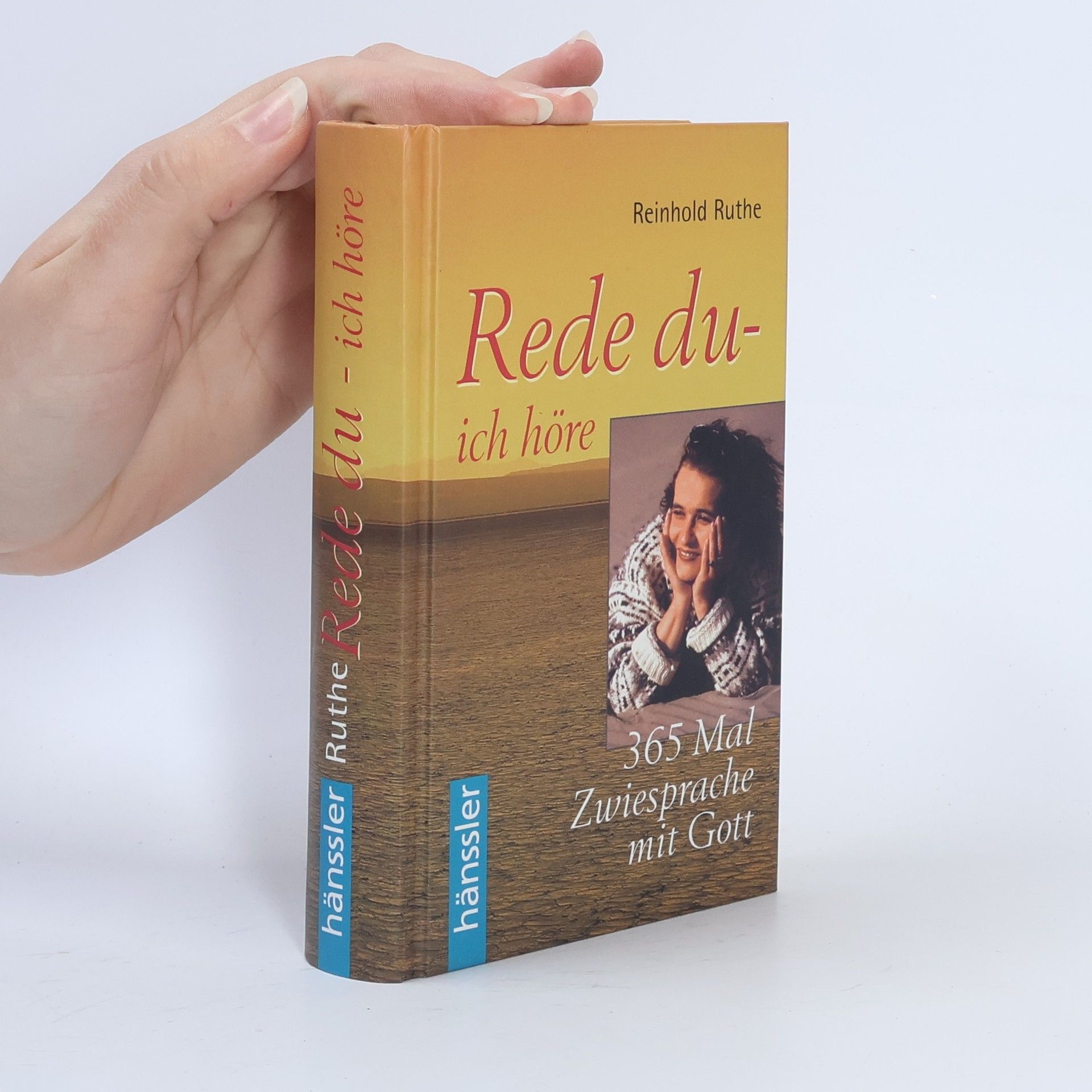 Reinhold Ruthe Rede du - ich höre. 365 Mal Zwiesprache mit Gott.