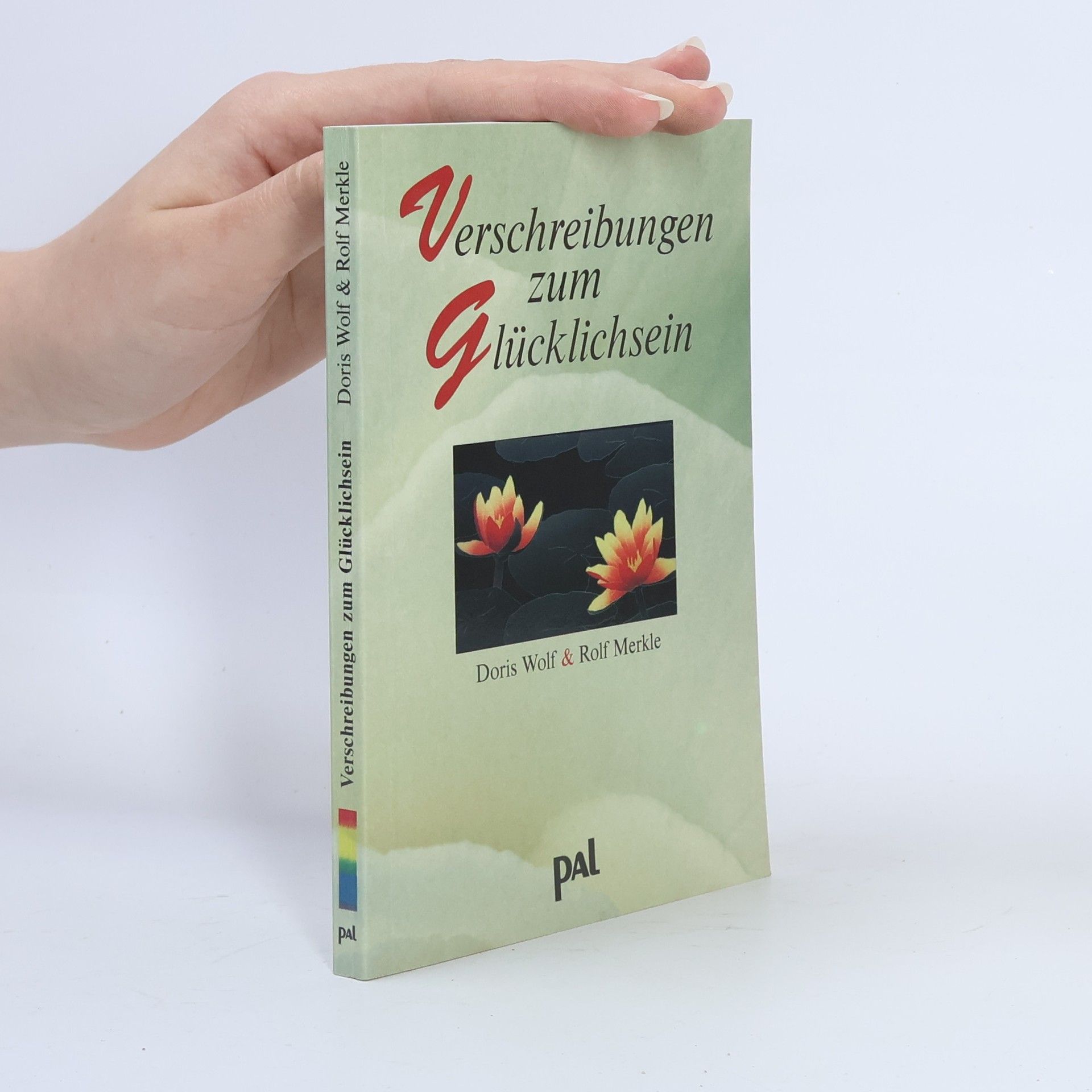 Verschreibungen zum Glücklichsein