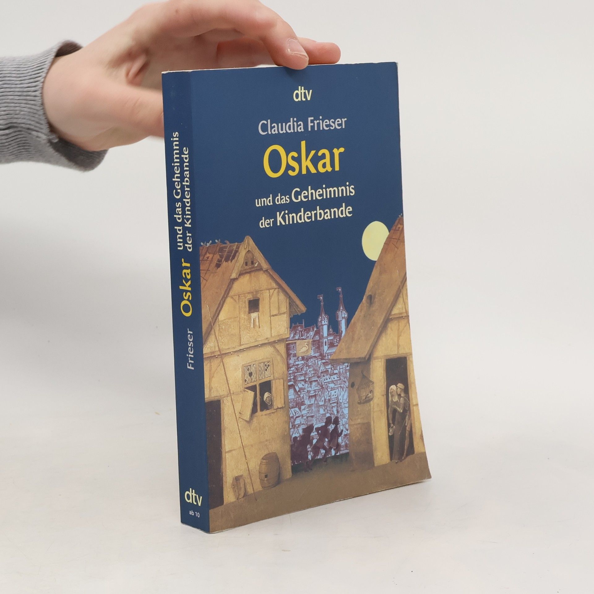 Claudia Frieser Oskar und das Geheimnis der Kinderbande