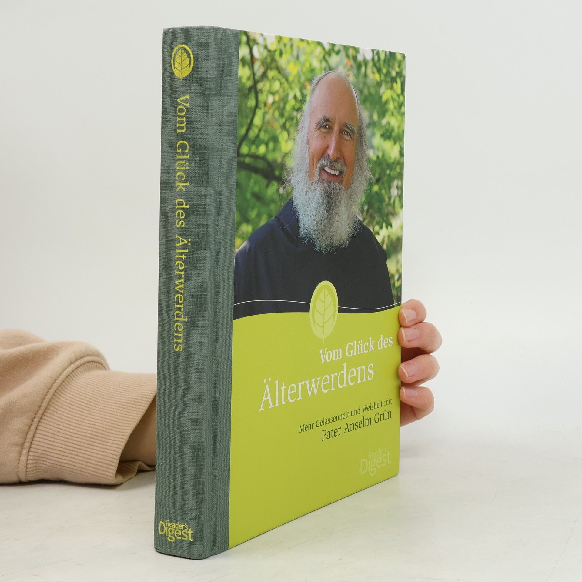 Anselm Grün Vom Glück des Älterwerdens