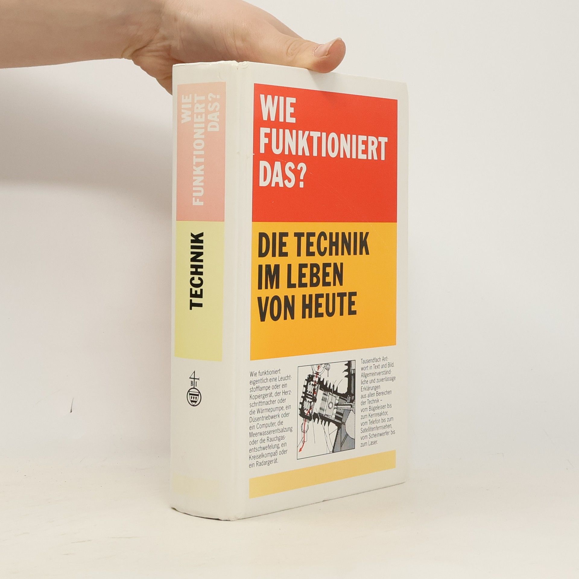 Klaus Thome Wie funktioniert das? Die Technik im Leben von heute