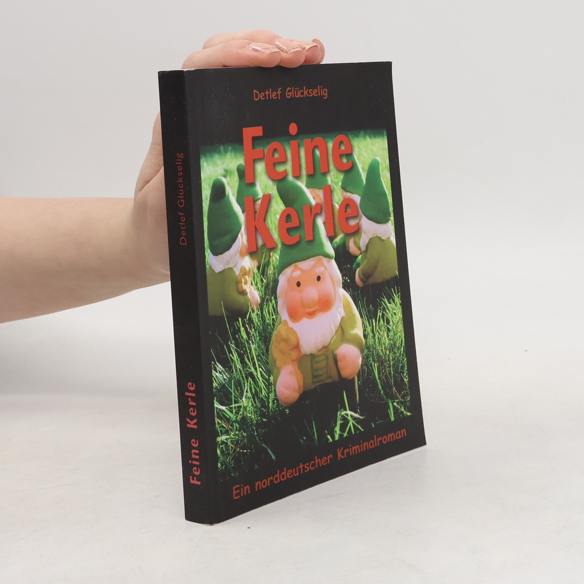 Detlef Glückselig Feine Kerle