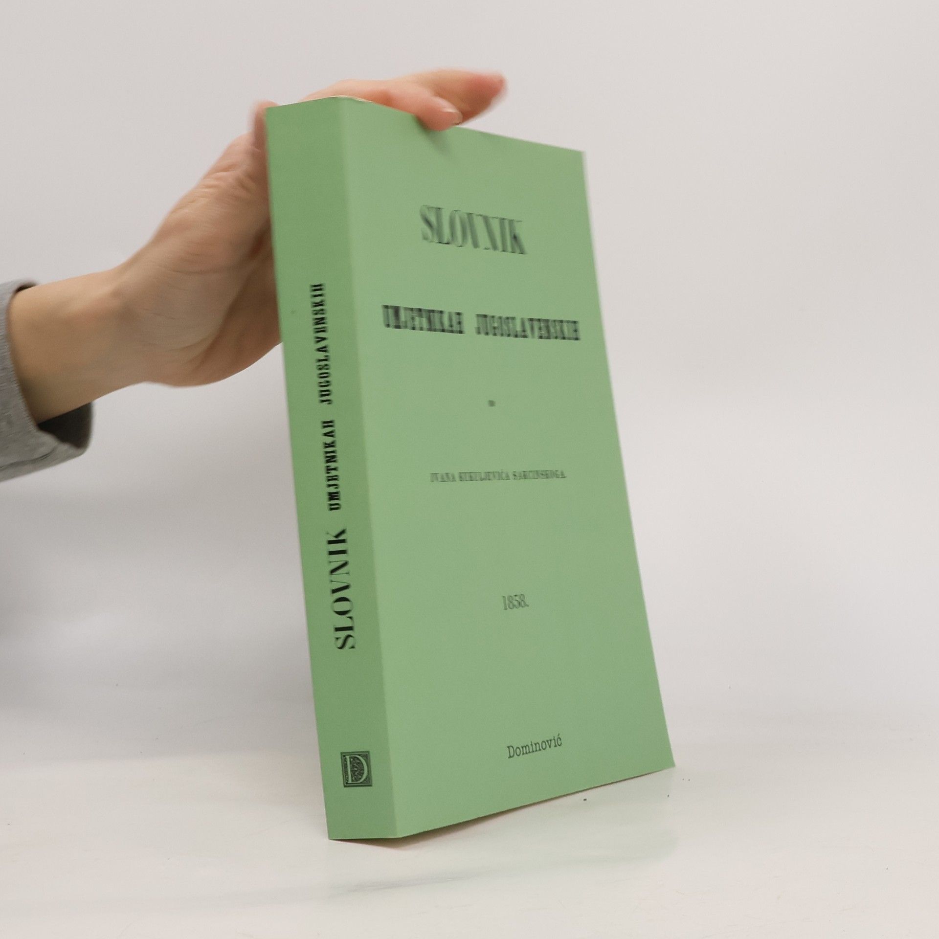 Ivan Kukuljević Sakcinski Slovnik umjetnikah Jugoslavenskih