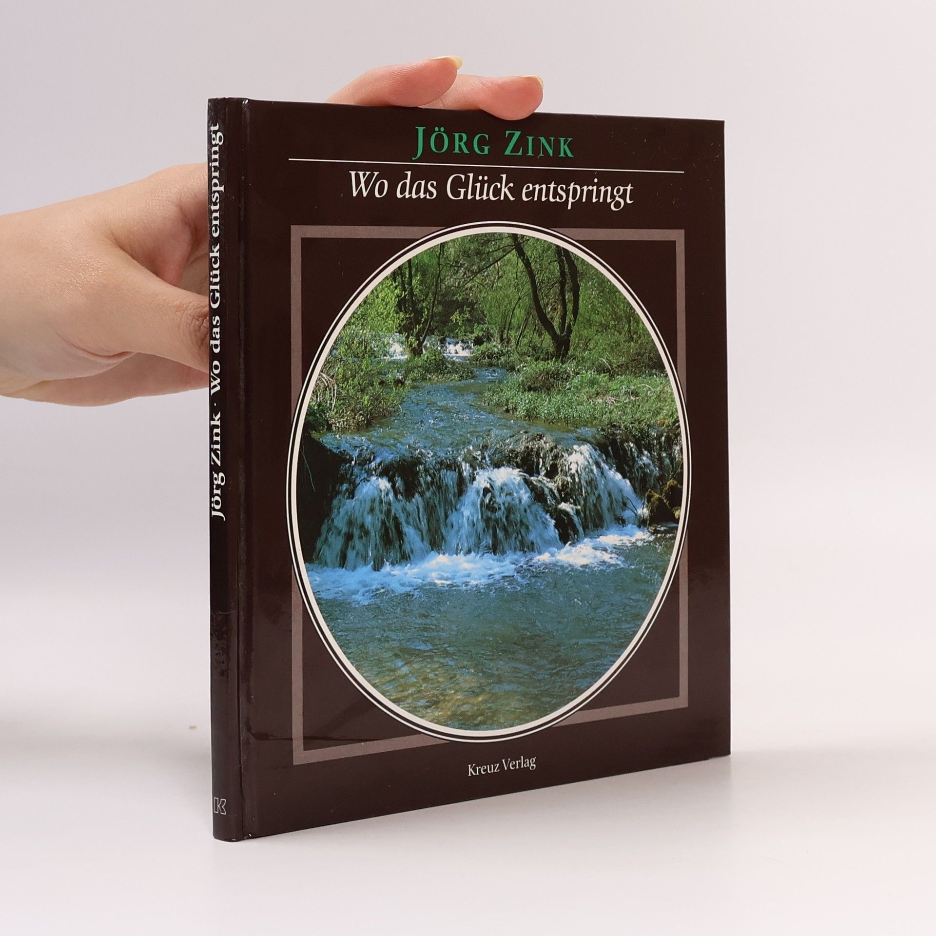 Wo das Glück entspringt