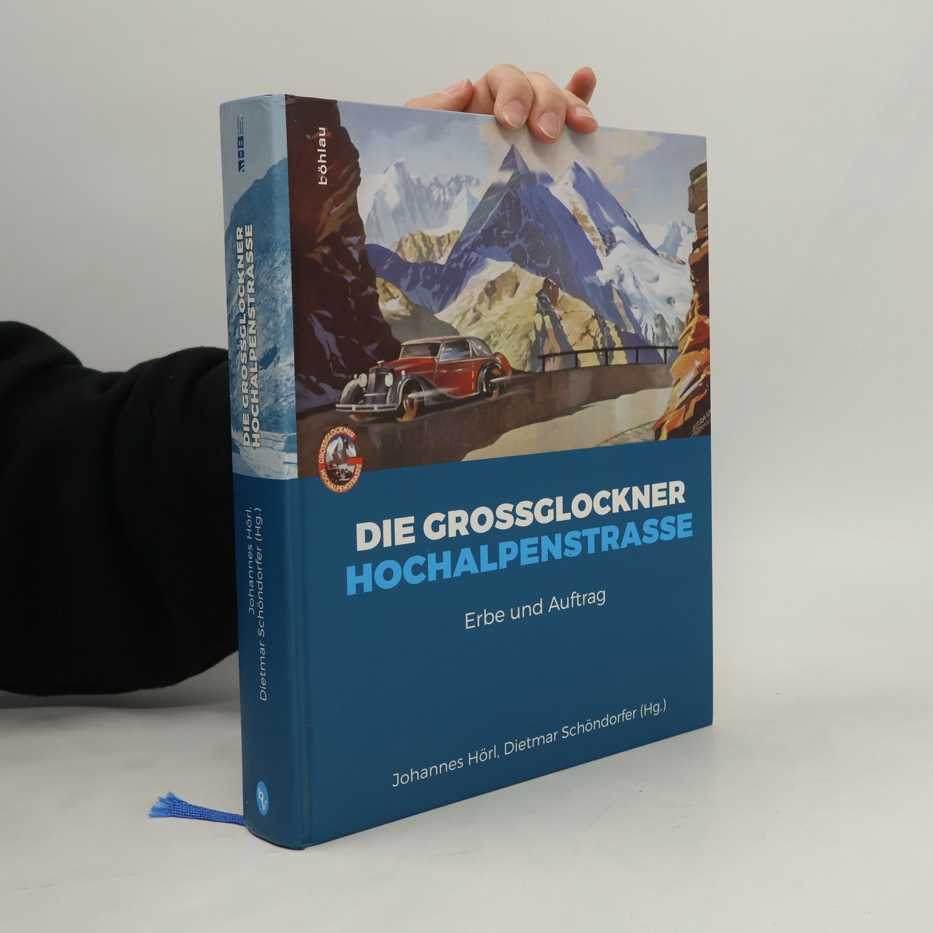 Johannes Hörl Die Grossglockner Hochalpenstraße