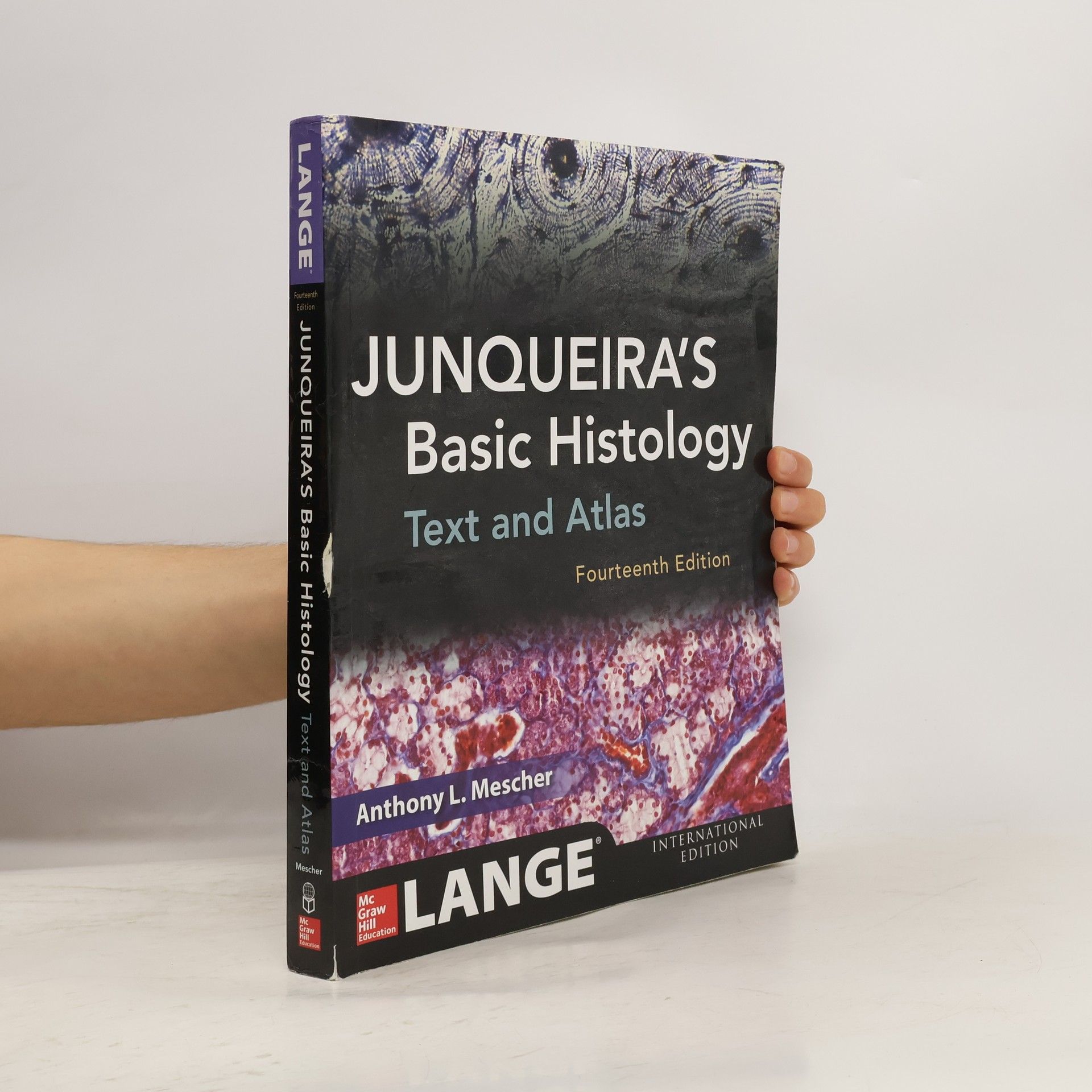 Anthony L. Mescher Junqueira's Basic Histology: Text and Atlas