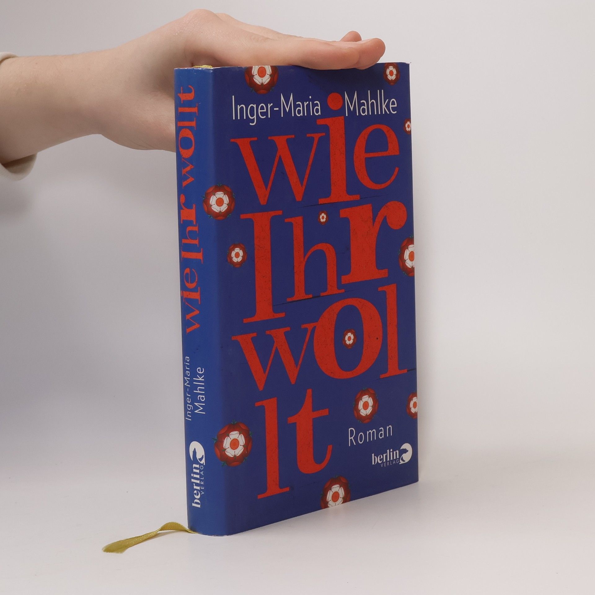 Inger-Maria Mahlke Wie Ihr wollt