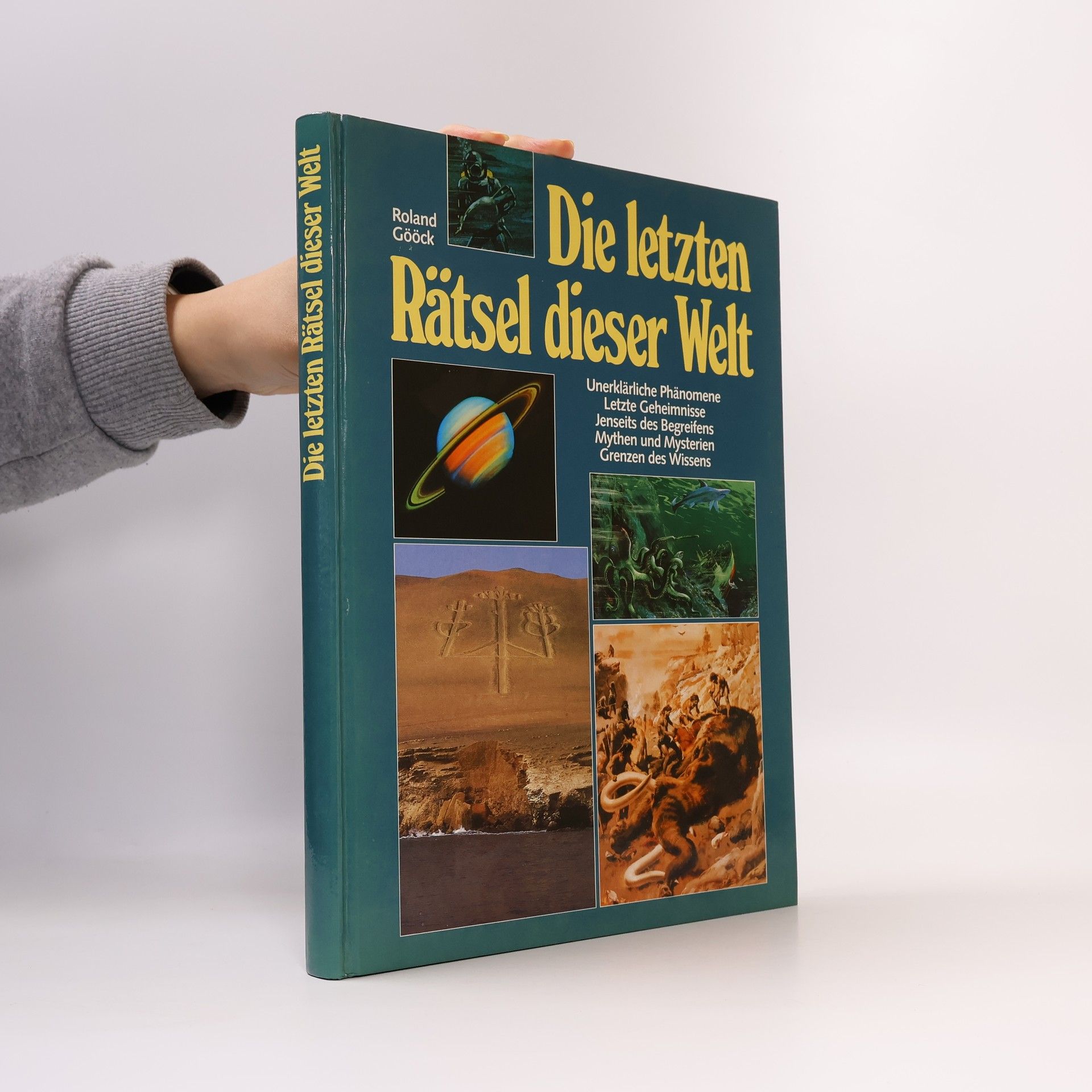 Roland Gööck Die letzten Rätsel dieser Welt