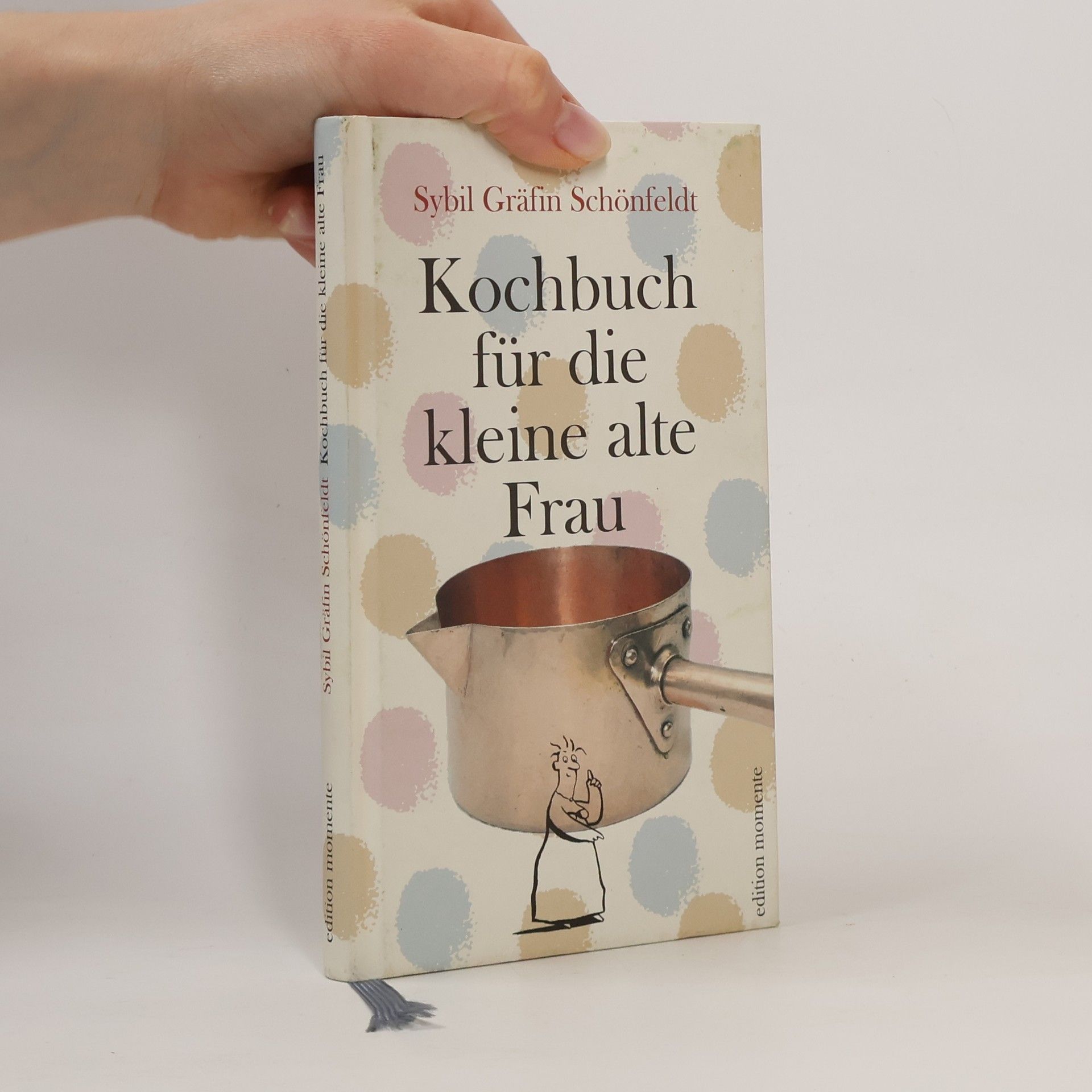 Sybil Schönfeldt Kochbuch für die kleine alte Frau