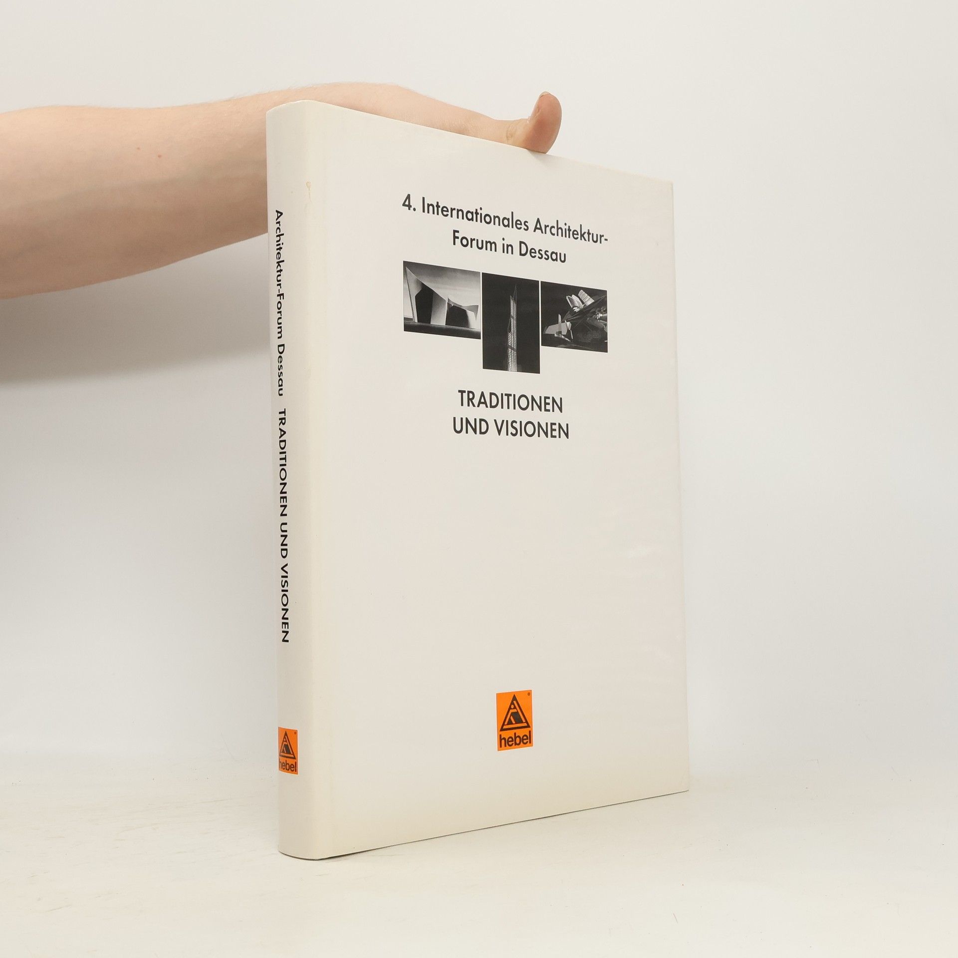 Internationales Architektur-Forum in Dessau - 4: Traditionen und Visionen