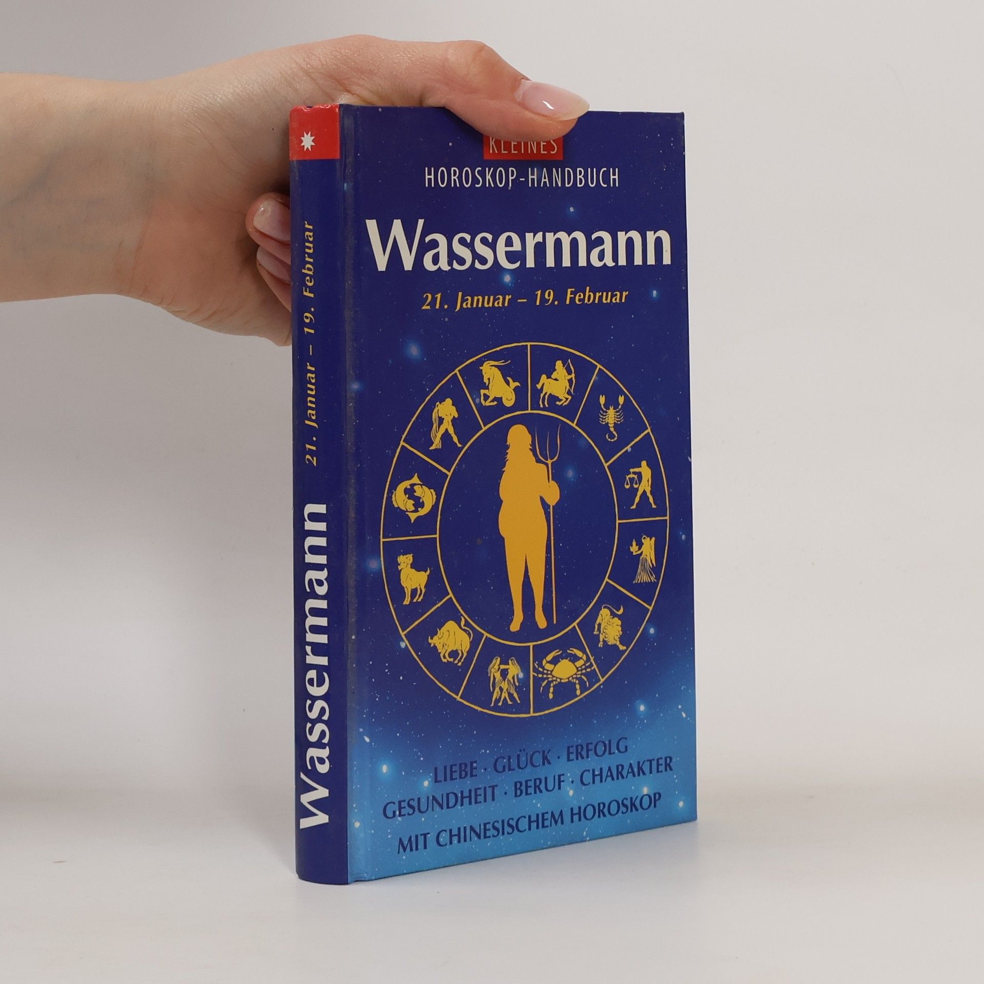 Autores varios Kleines Horoskop-Handbuch Wassermann 21. Januar - 19. Februar. Mit chinesischem Horoskop