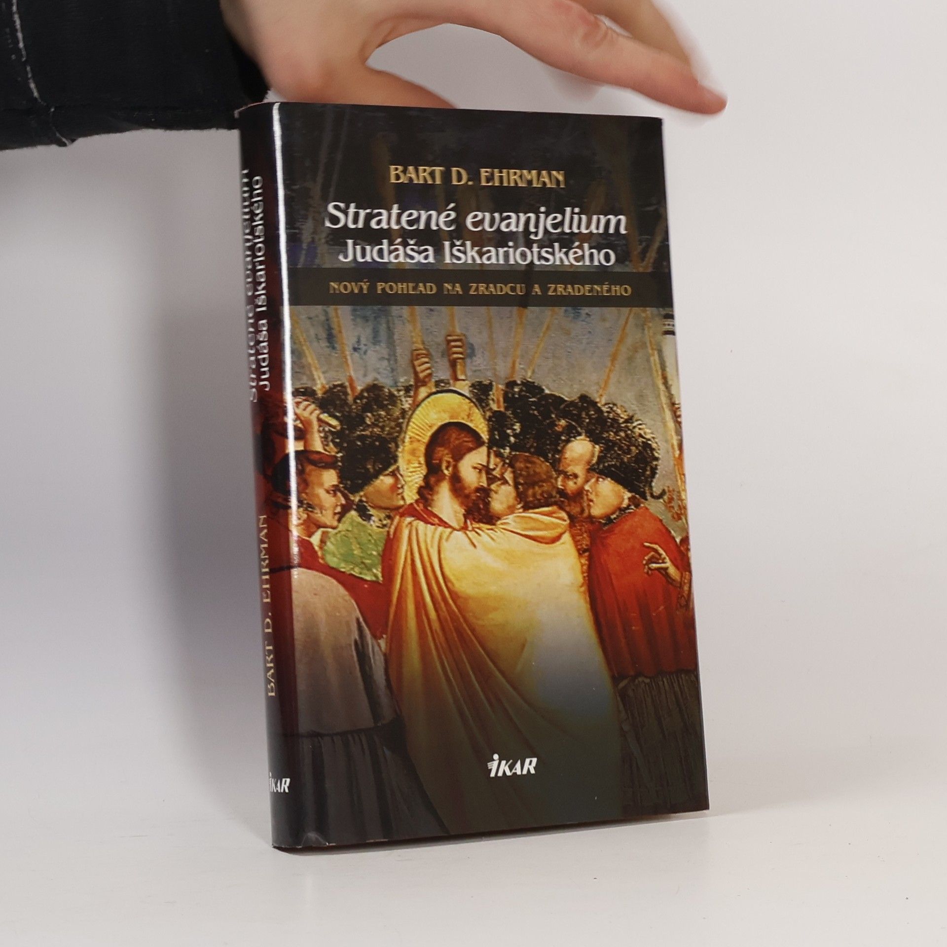 Bart D. Ehrman Stratené evanjelium Judáša Iškariotského