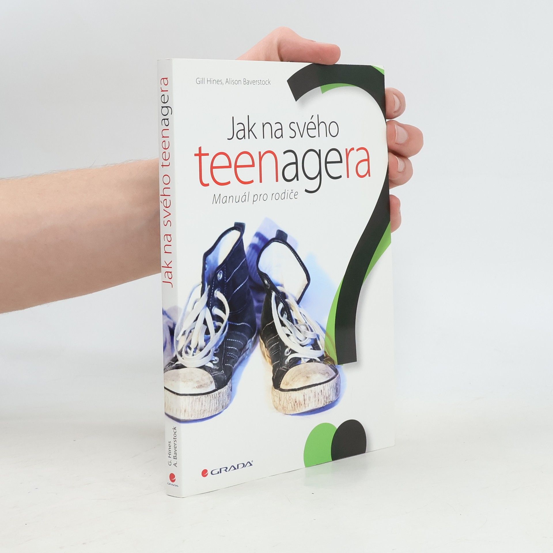Gill Hines Jak na svého teenagera