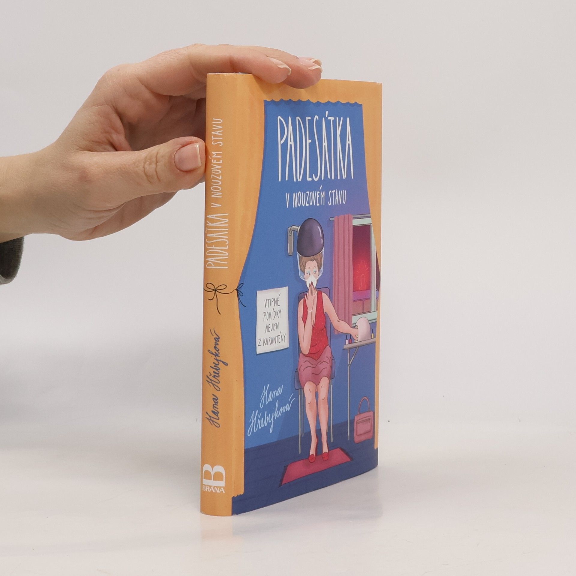 Hana Hřebejková Padesátka v nouzovém stavu