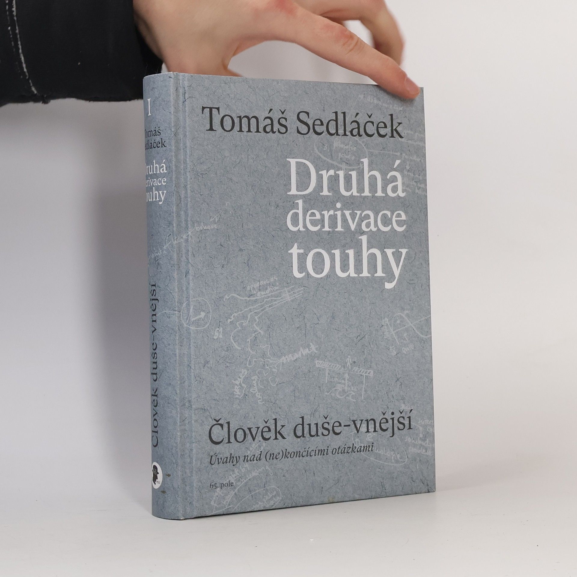 Tomáš Sedláček Druhá derivace touhy. Člověk duše-vnější