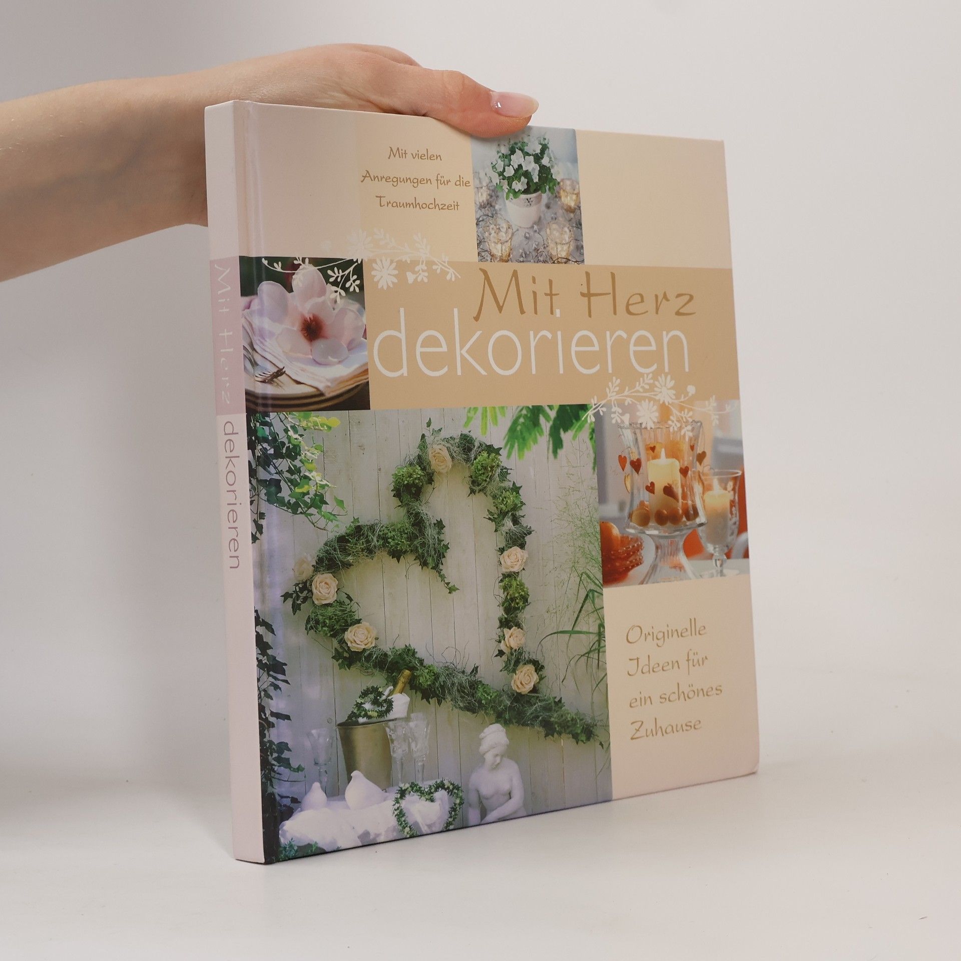 Various authors Mit Herz dekorieren