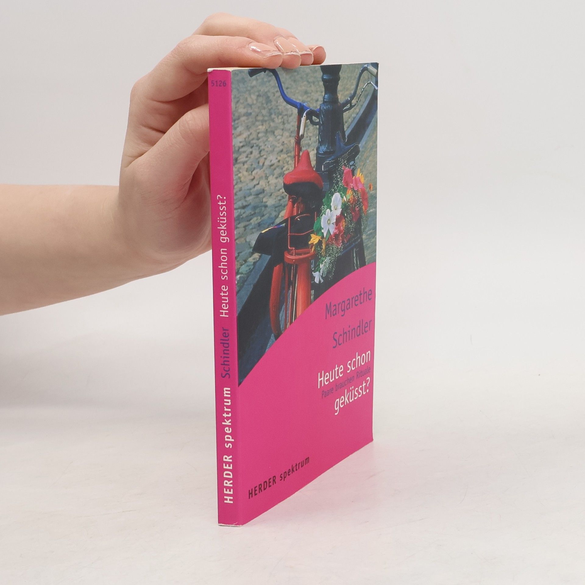 Margarethe Schindler Heute schon geküsst?