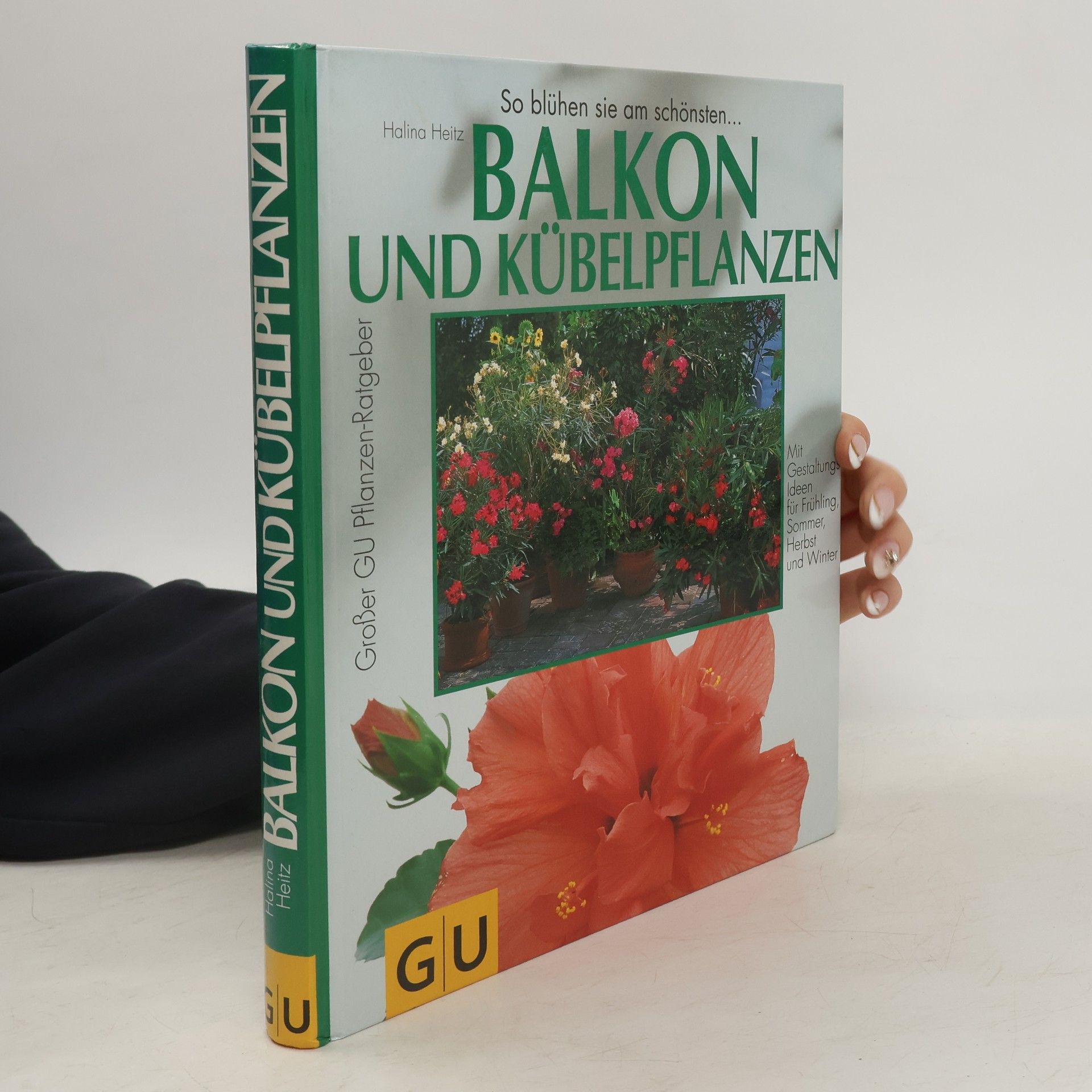 Halina Heitz Balkon- und Kübelpflanzen