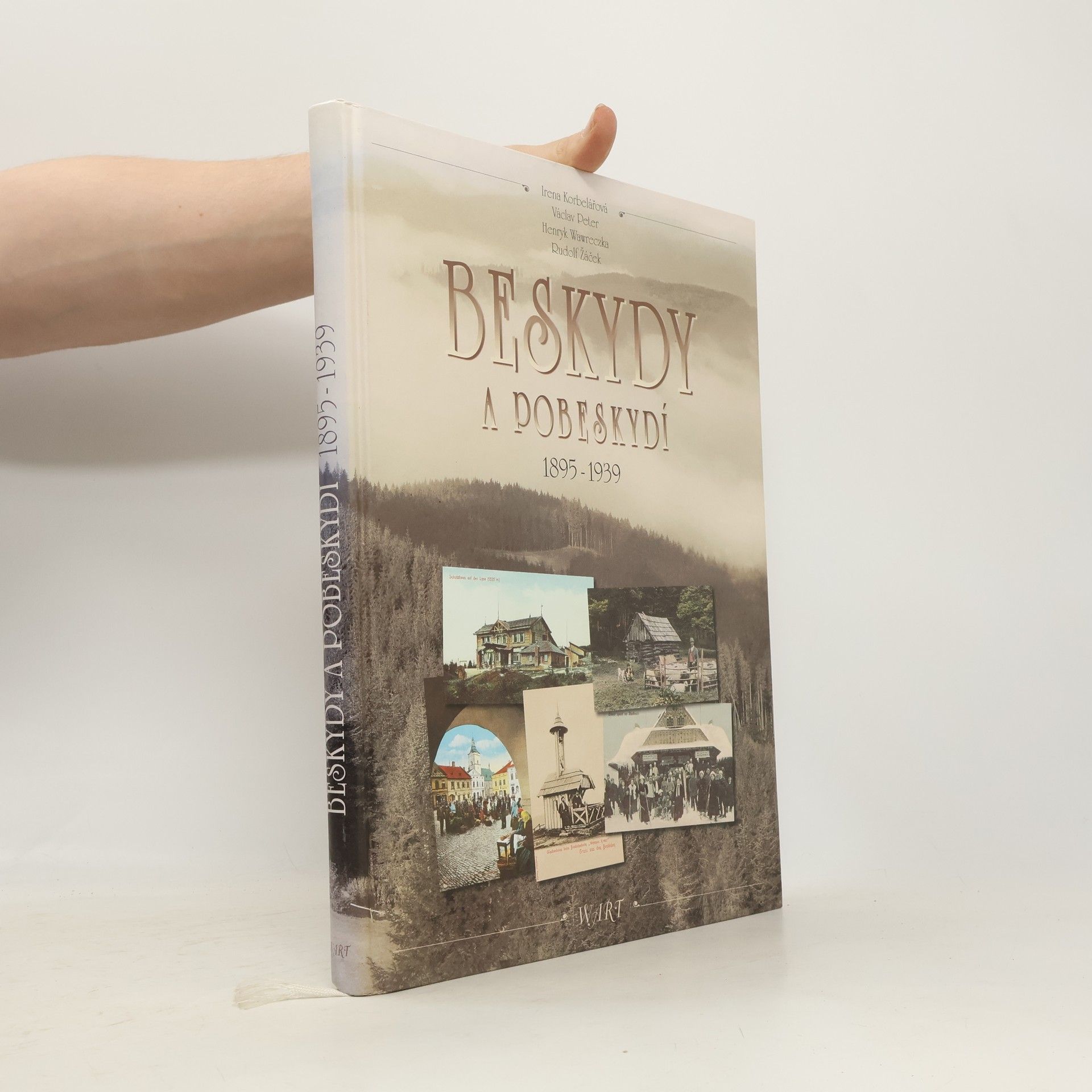 Irena Korbelářová Beskydy a Pobeskydí. 1895-1939