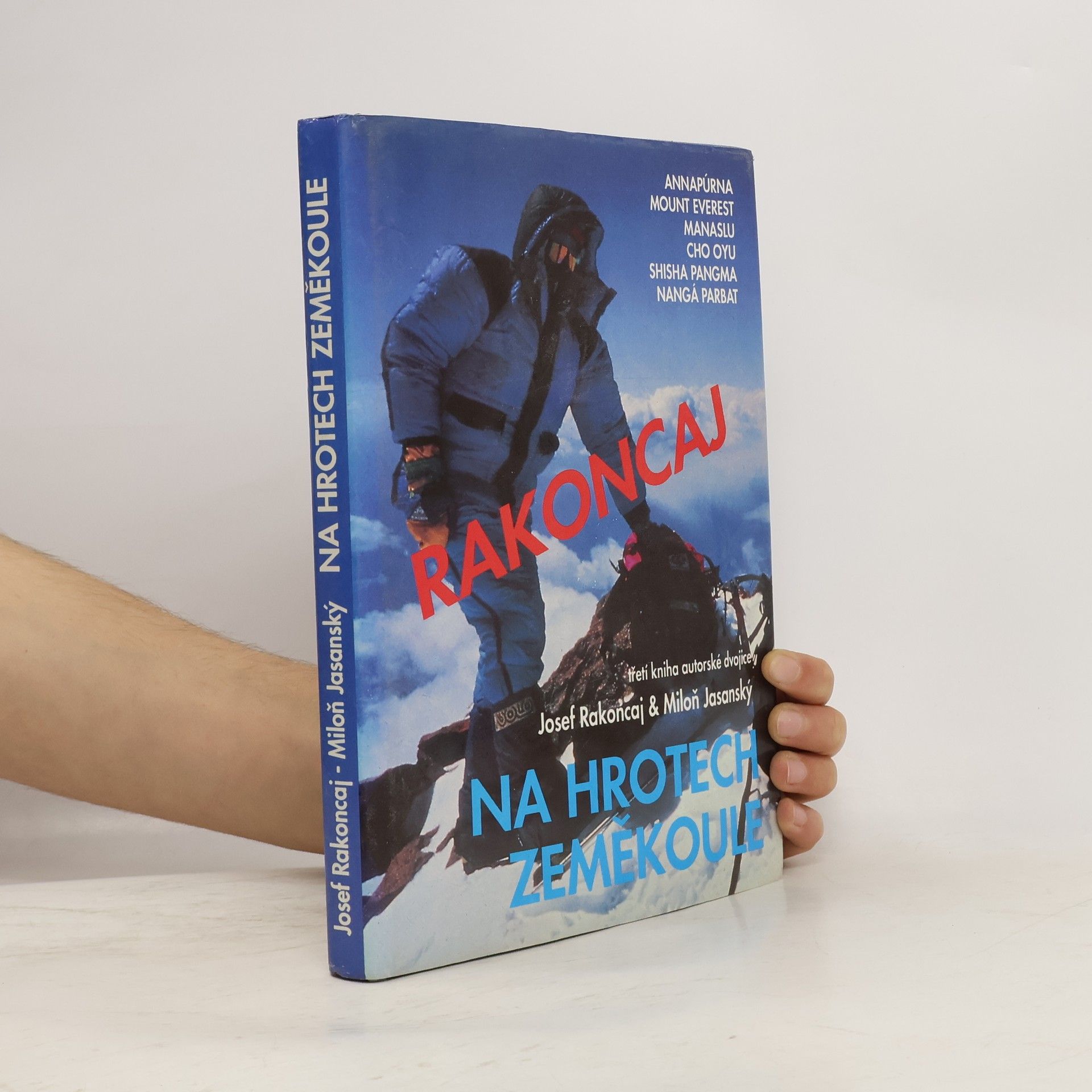 Na hrotech zeměkoule. Annapúrna, Mount Everest, Manaslu, Cho Oyu, Shisa Pangma, Nangá Parbat