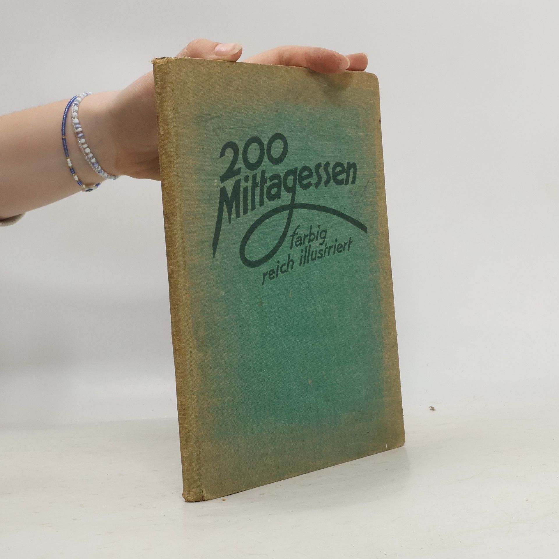 Autorenkollektiv 200 Mittagessen farbig reich illustriert