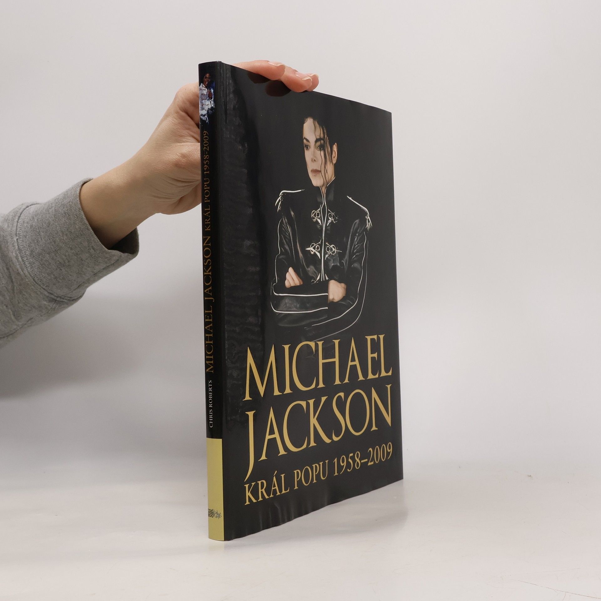 Chris Roberts Michael Jackson. Král popu 1958-2009