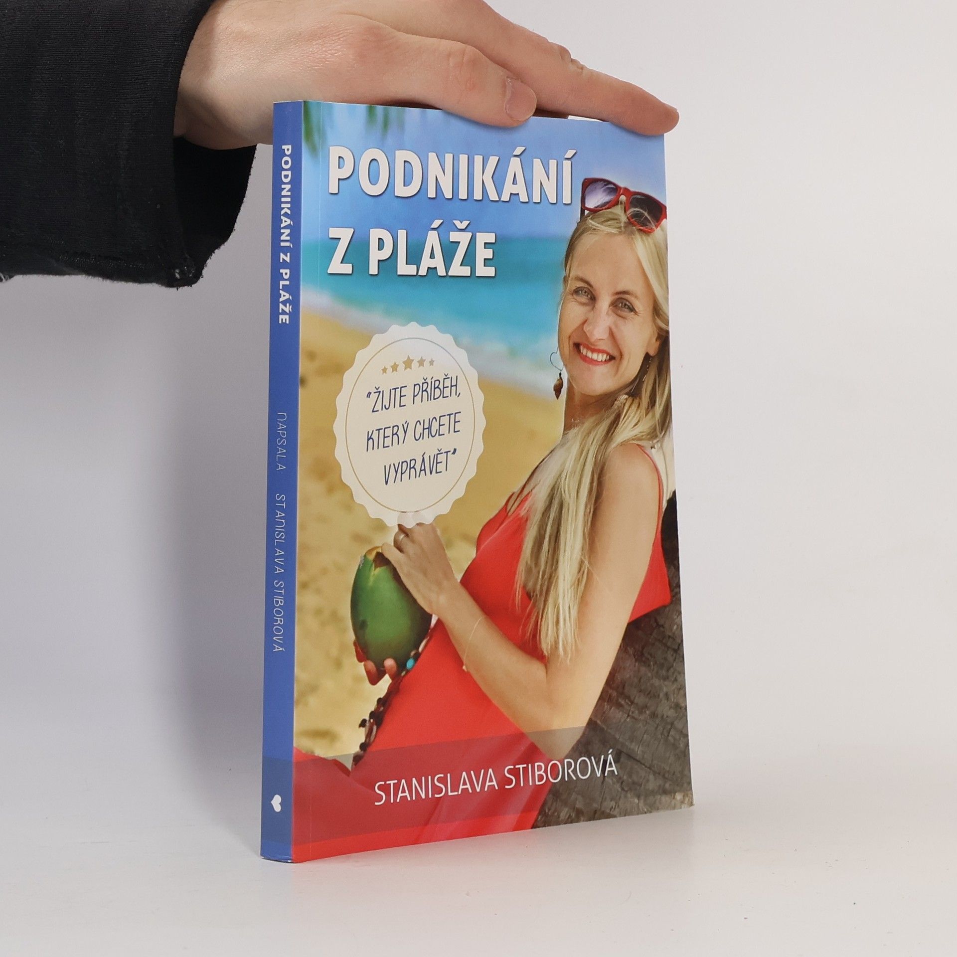 Stanislava Stiborová Podnikání z pláže