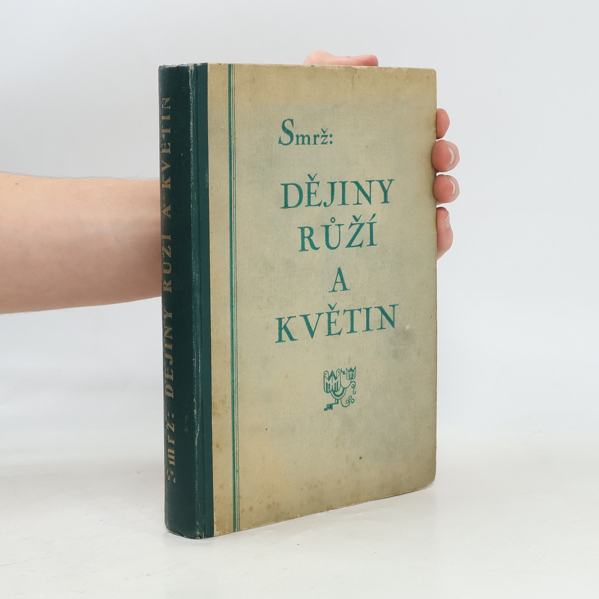 Oskar Smrž Dějiny růží a květin