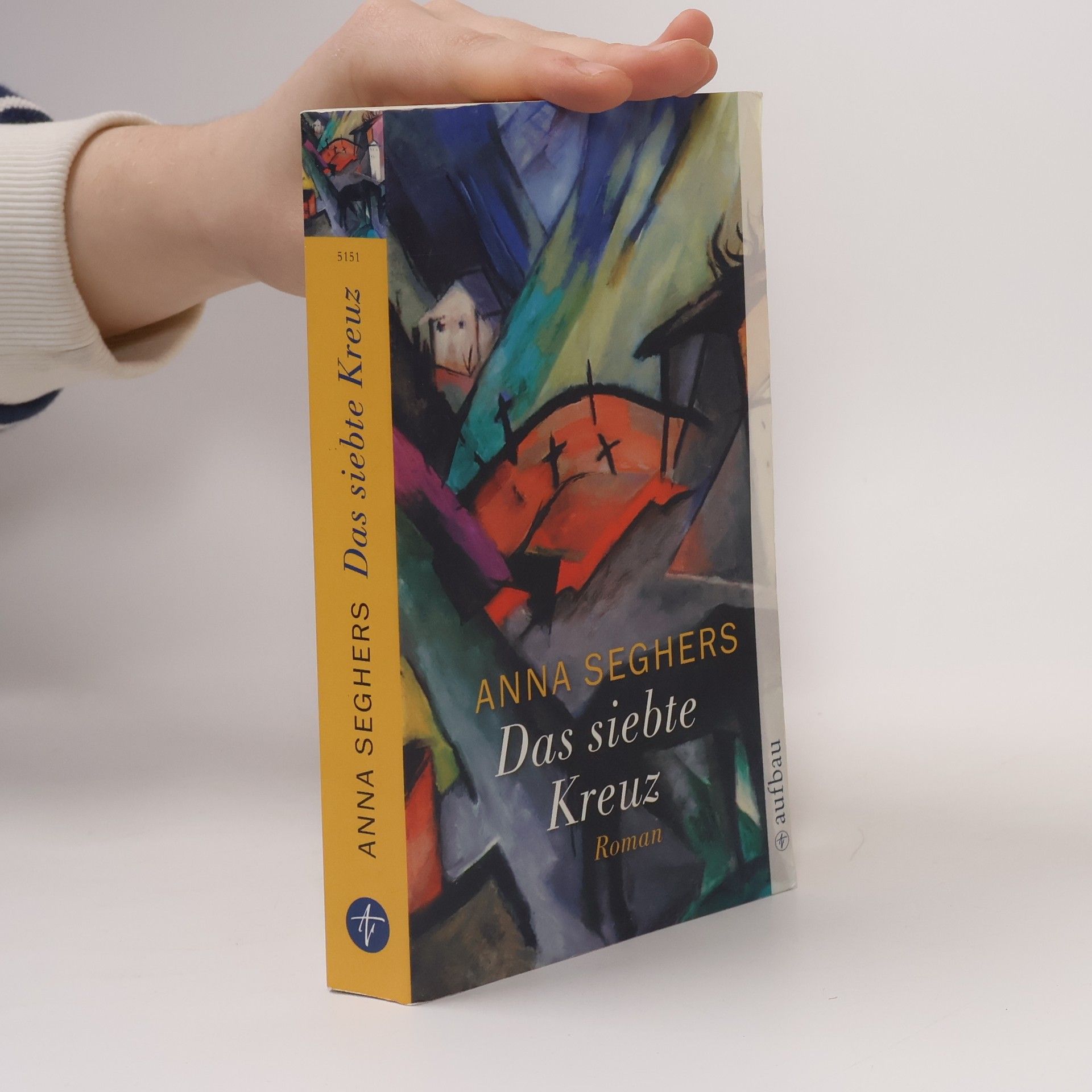 Anna Seghers Das siebte Kreuz
