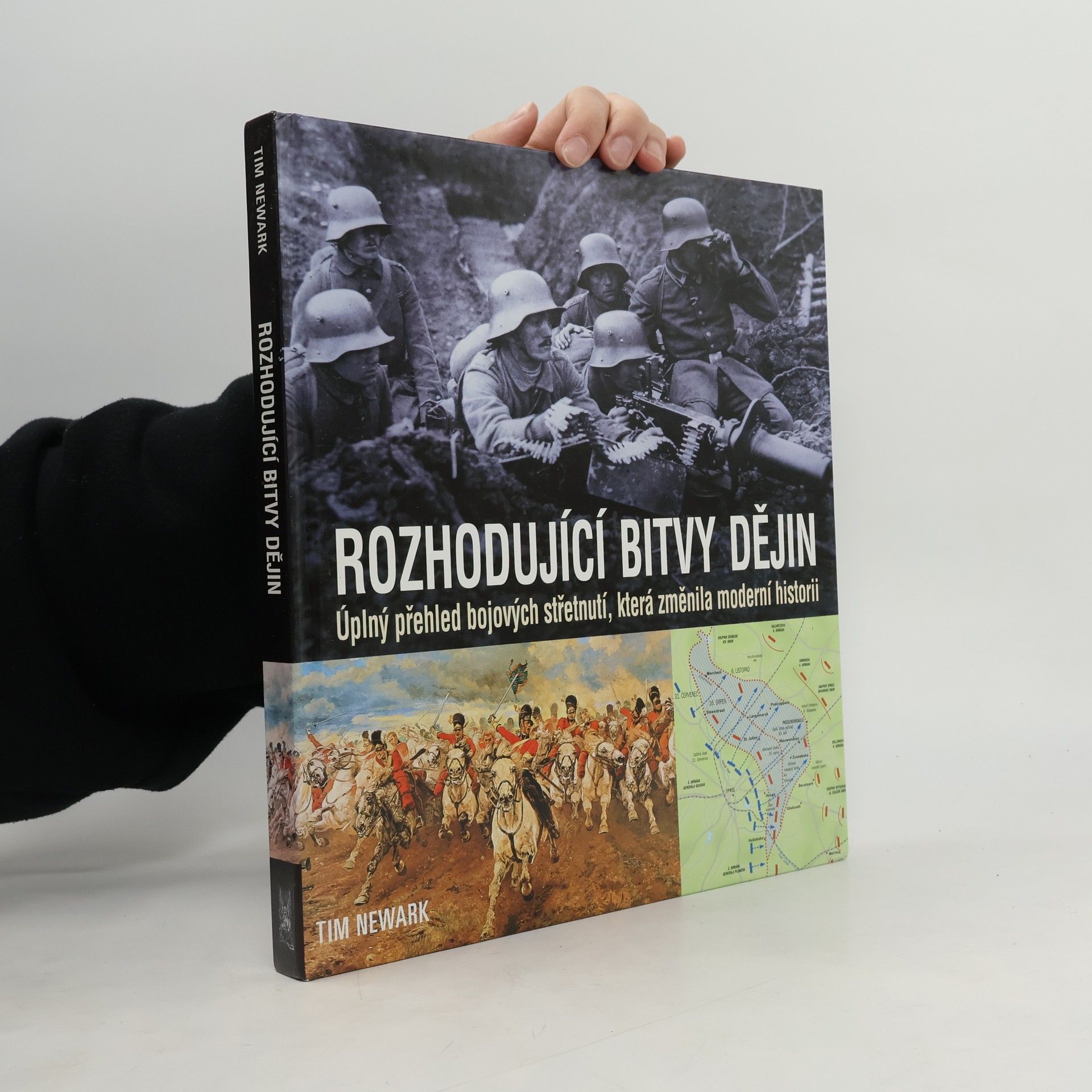 Tim Newark Rozhodující bitvy dějin