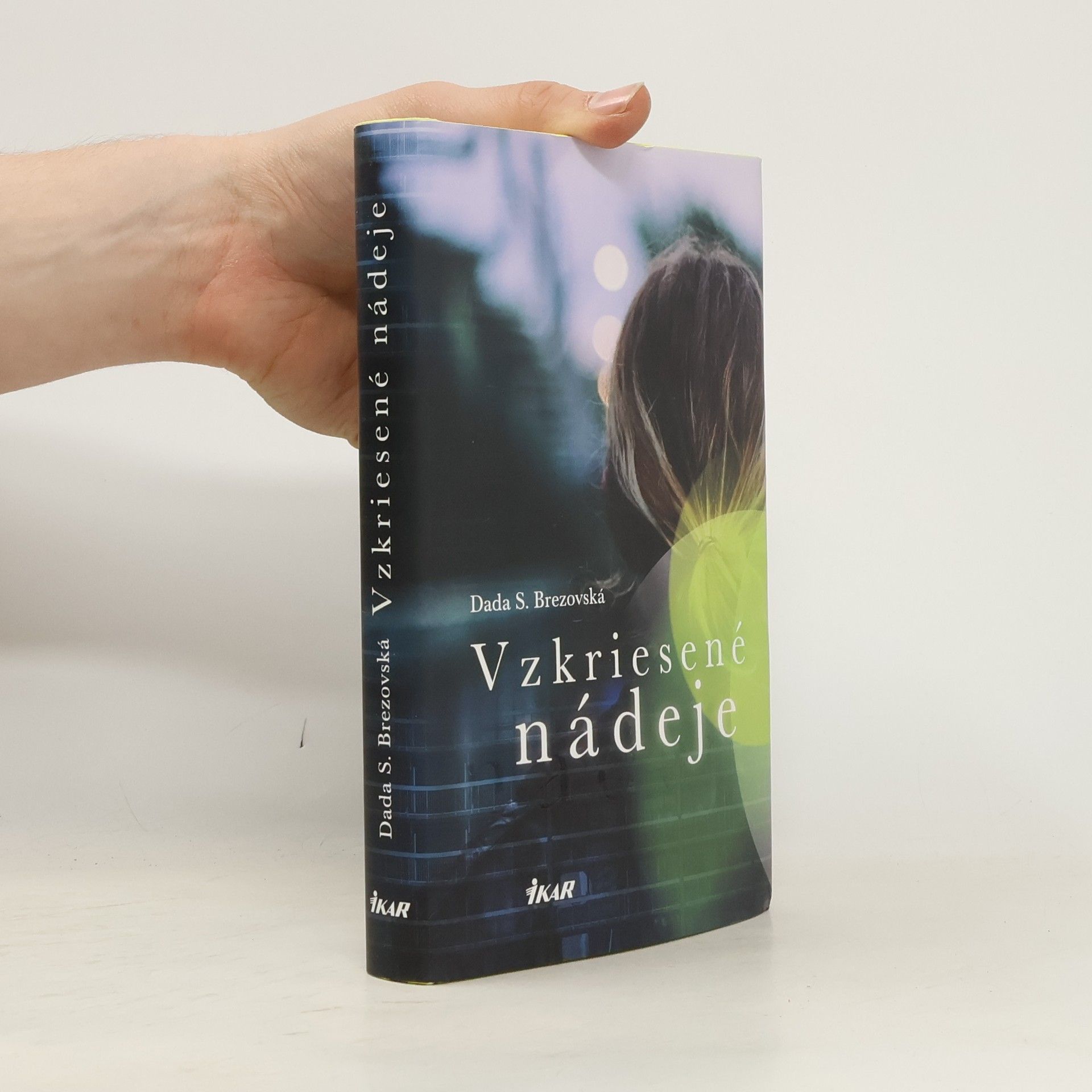 Dada S. Brezovská Vzkriesené nádeje