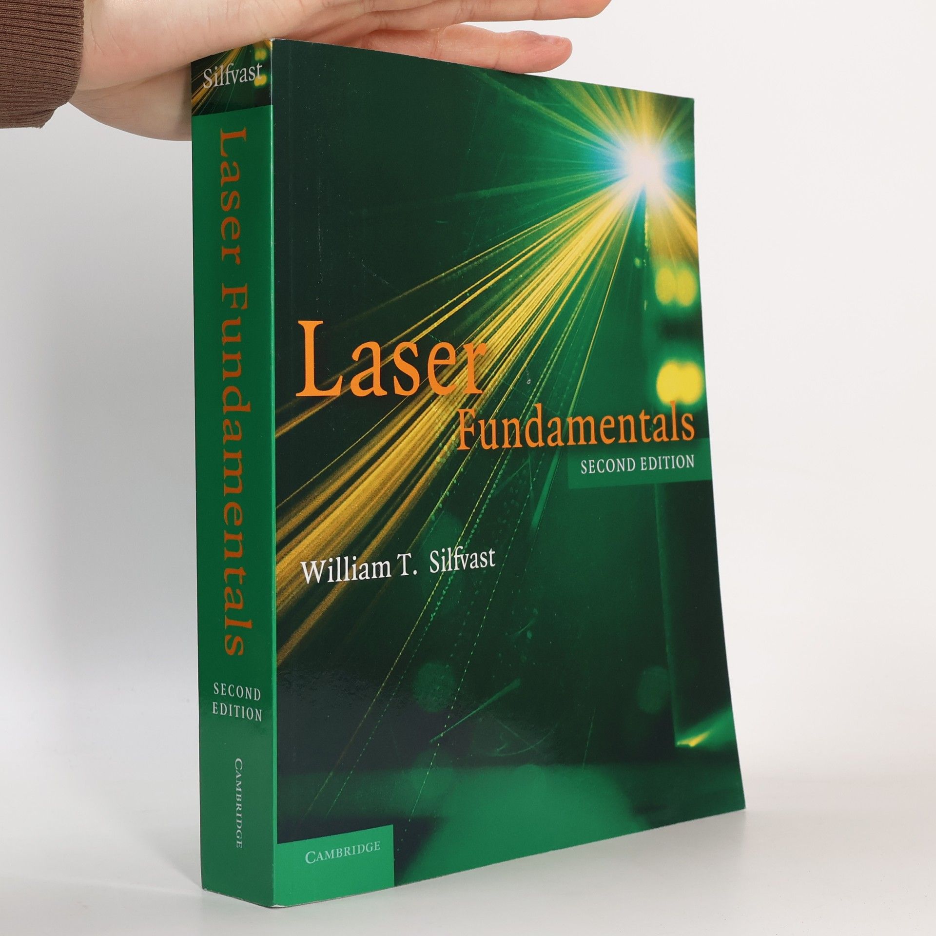William T. Silfvast Laser Fundamentals, Second Edition