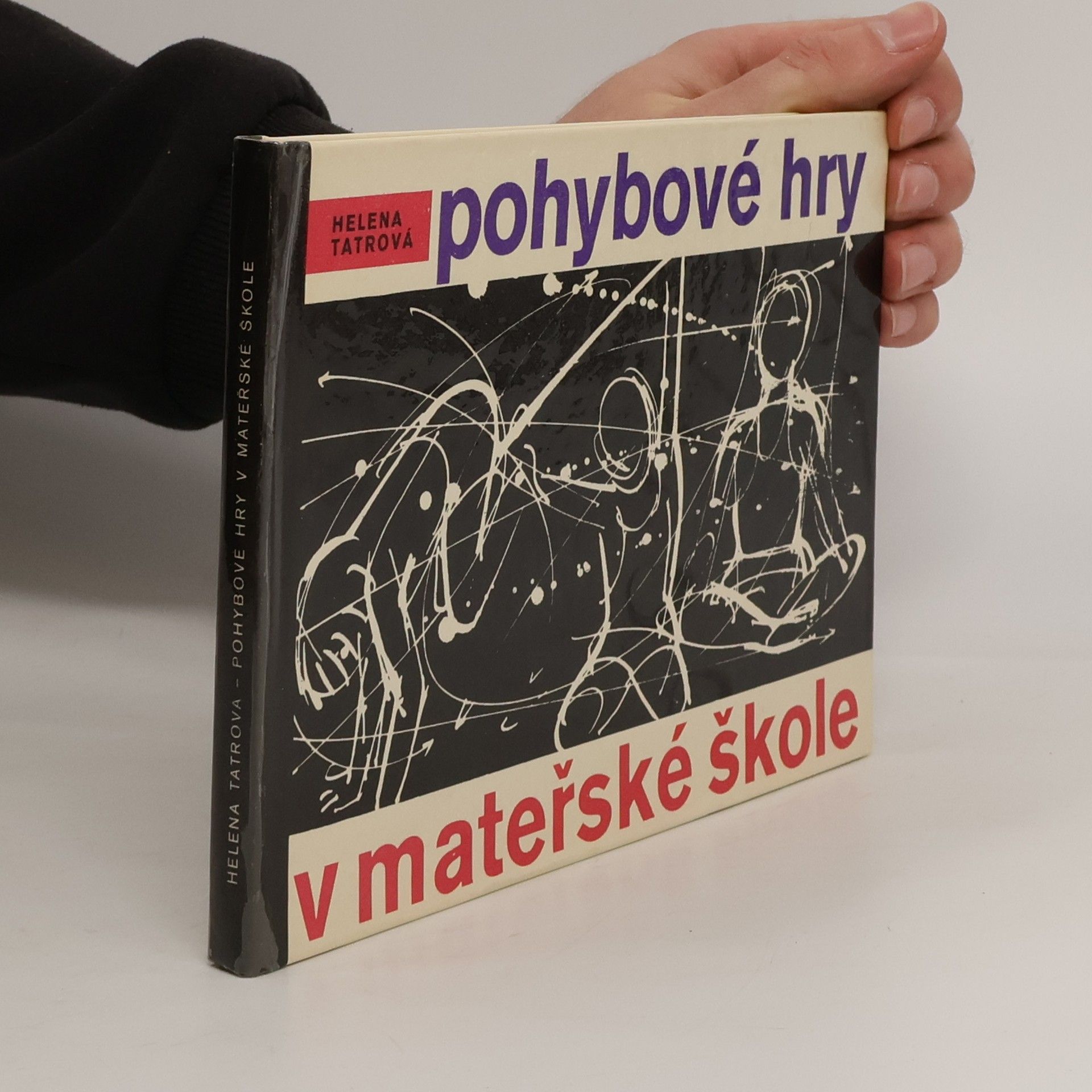 Helena Tatrová Pohybové hry v mateřské škole