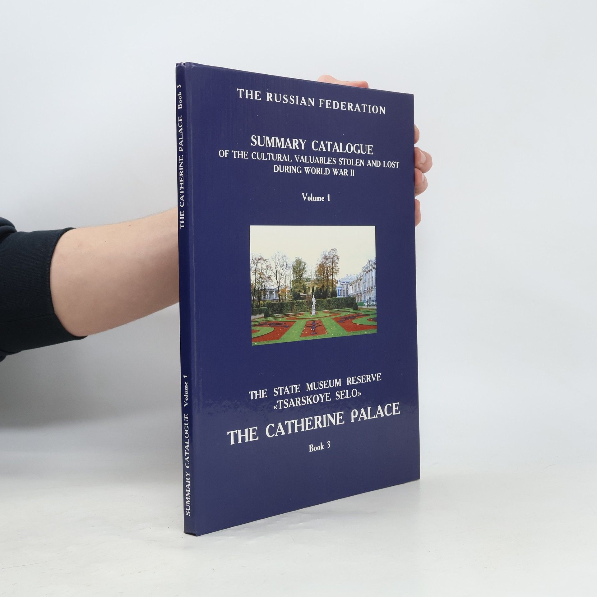 Collectif d'auteurs Summary Catalogue 1. The Catherine Palace 3