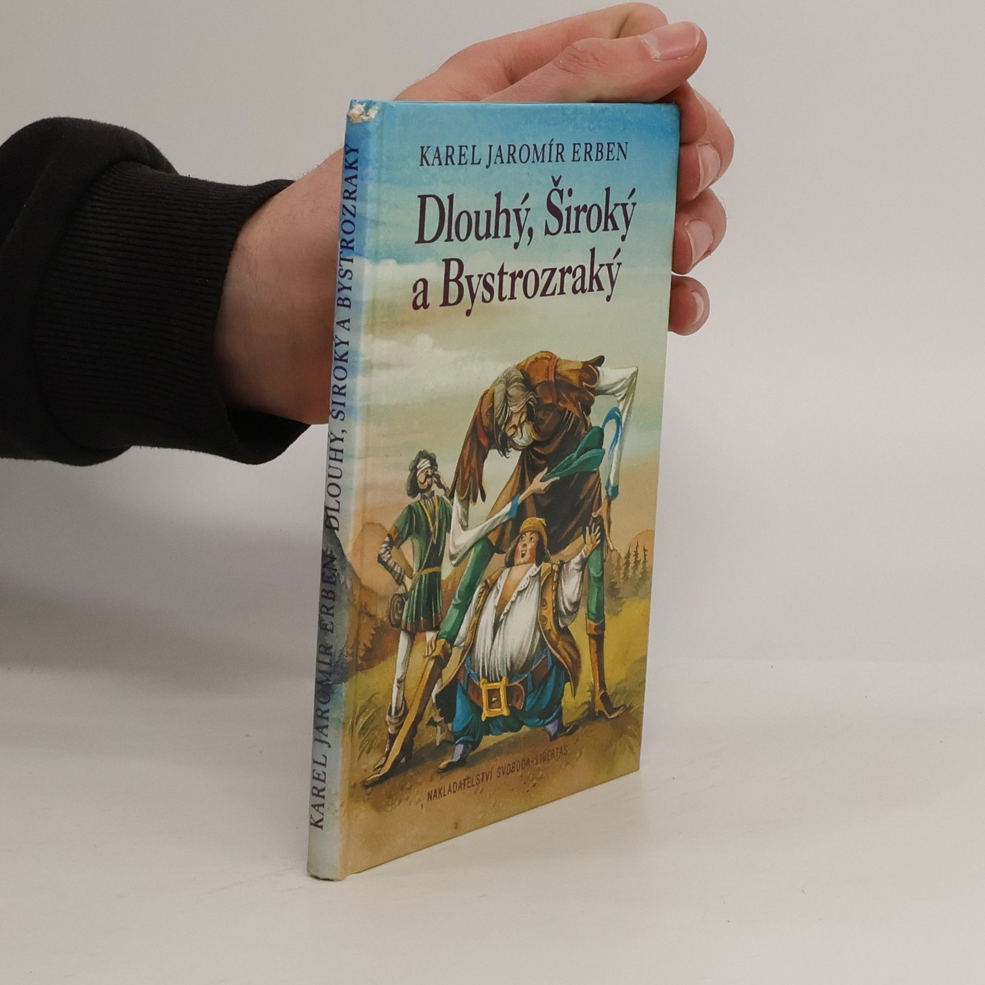 Karel Jaromír Erben Dlouhý, Široký a Bystrozraký