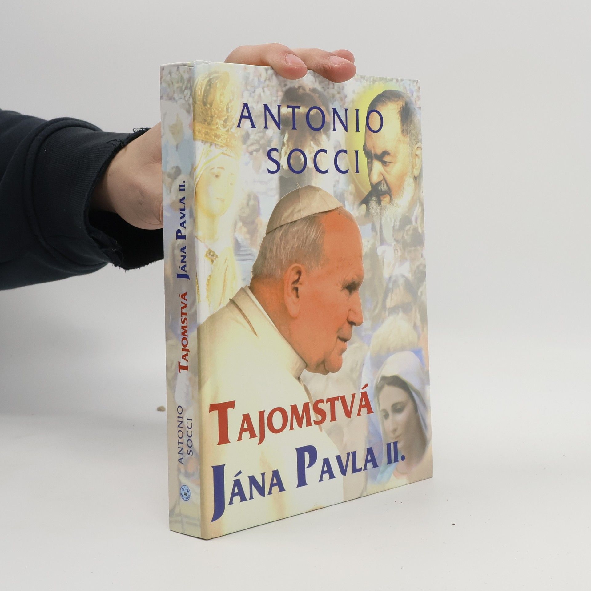 Antonio Socci Tajomstvá Jána Pavla II.