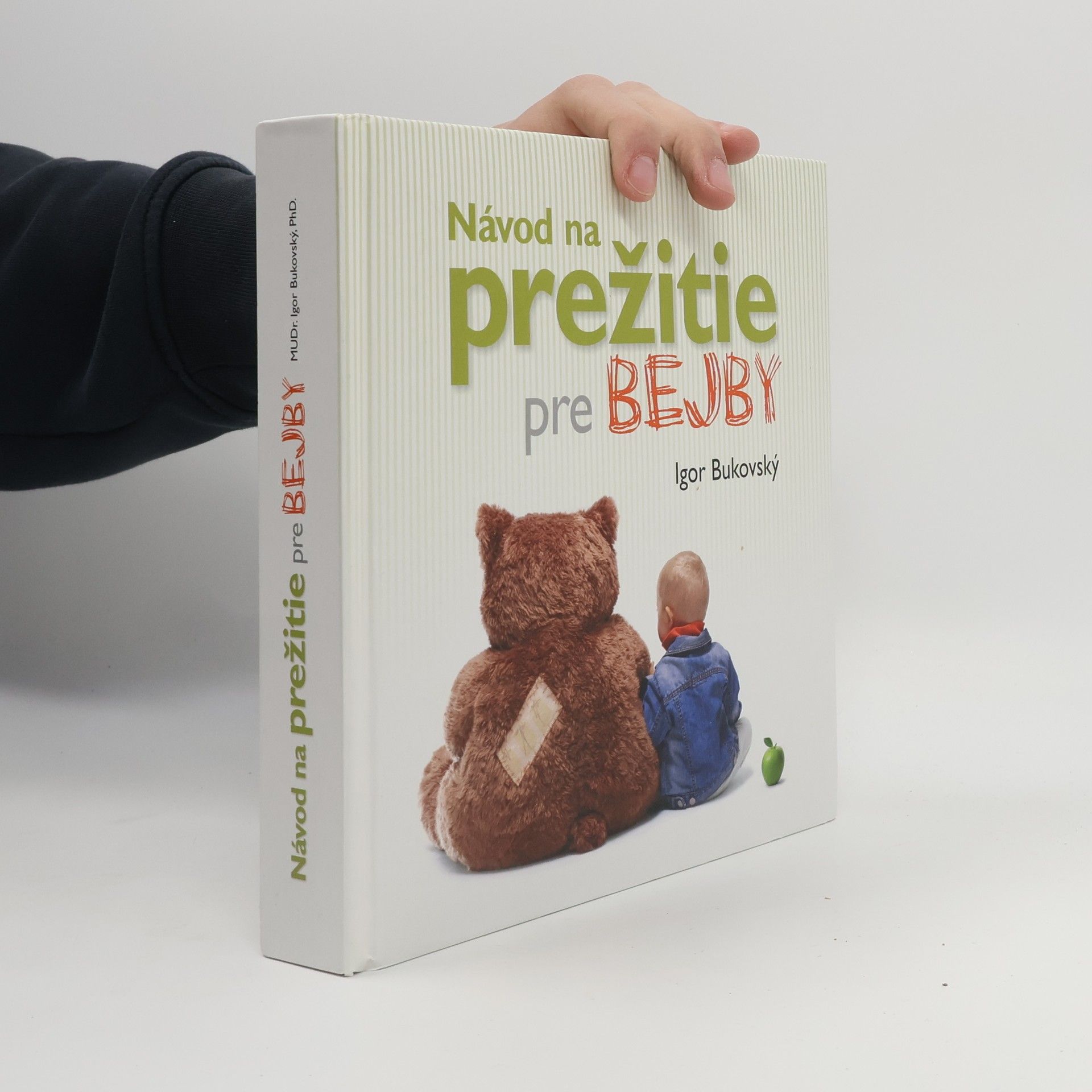 Igor Bukovský Návod na prežitie pre bejby